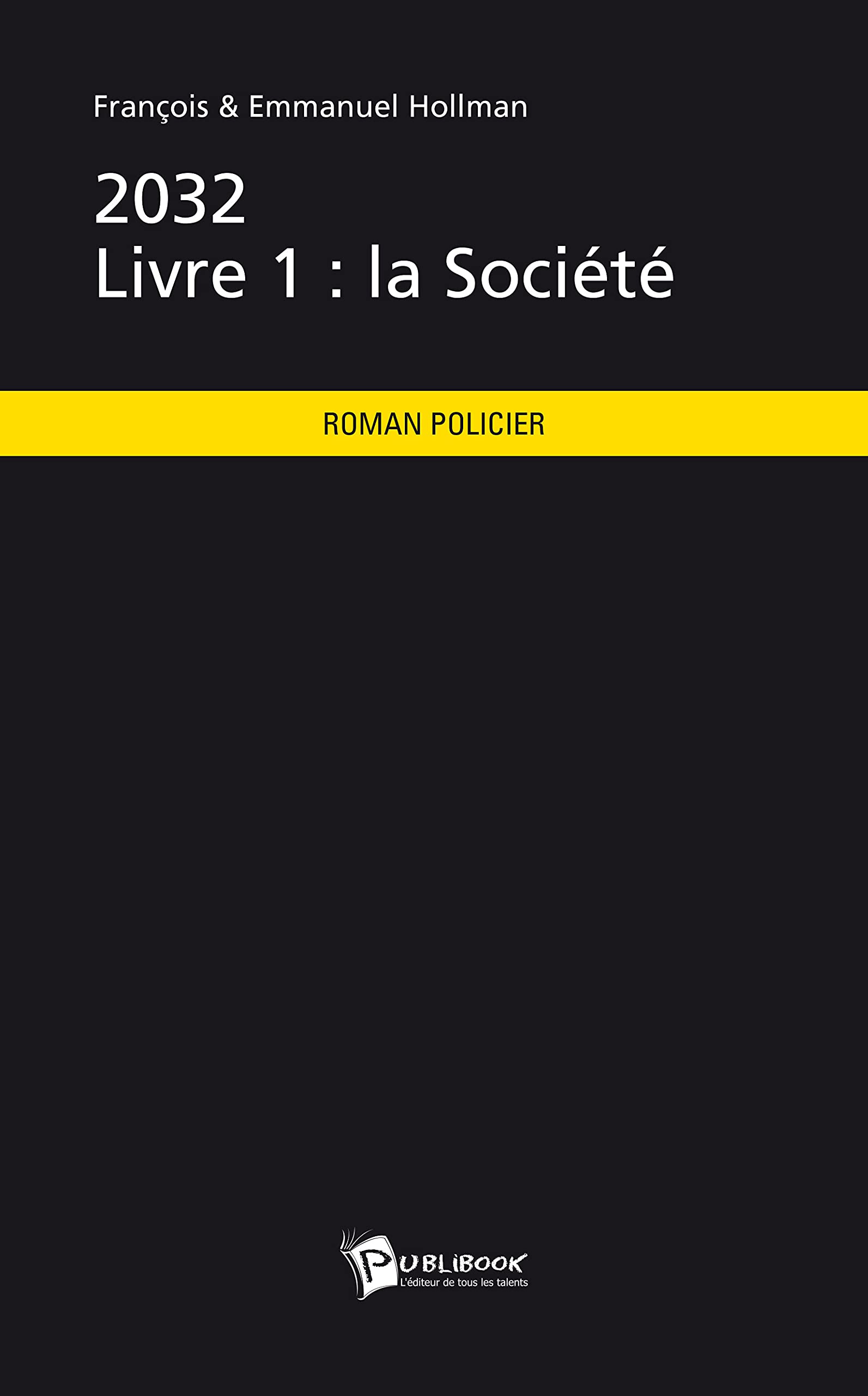 2032 - Livre 1 : la Société book
