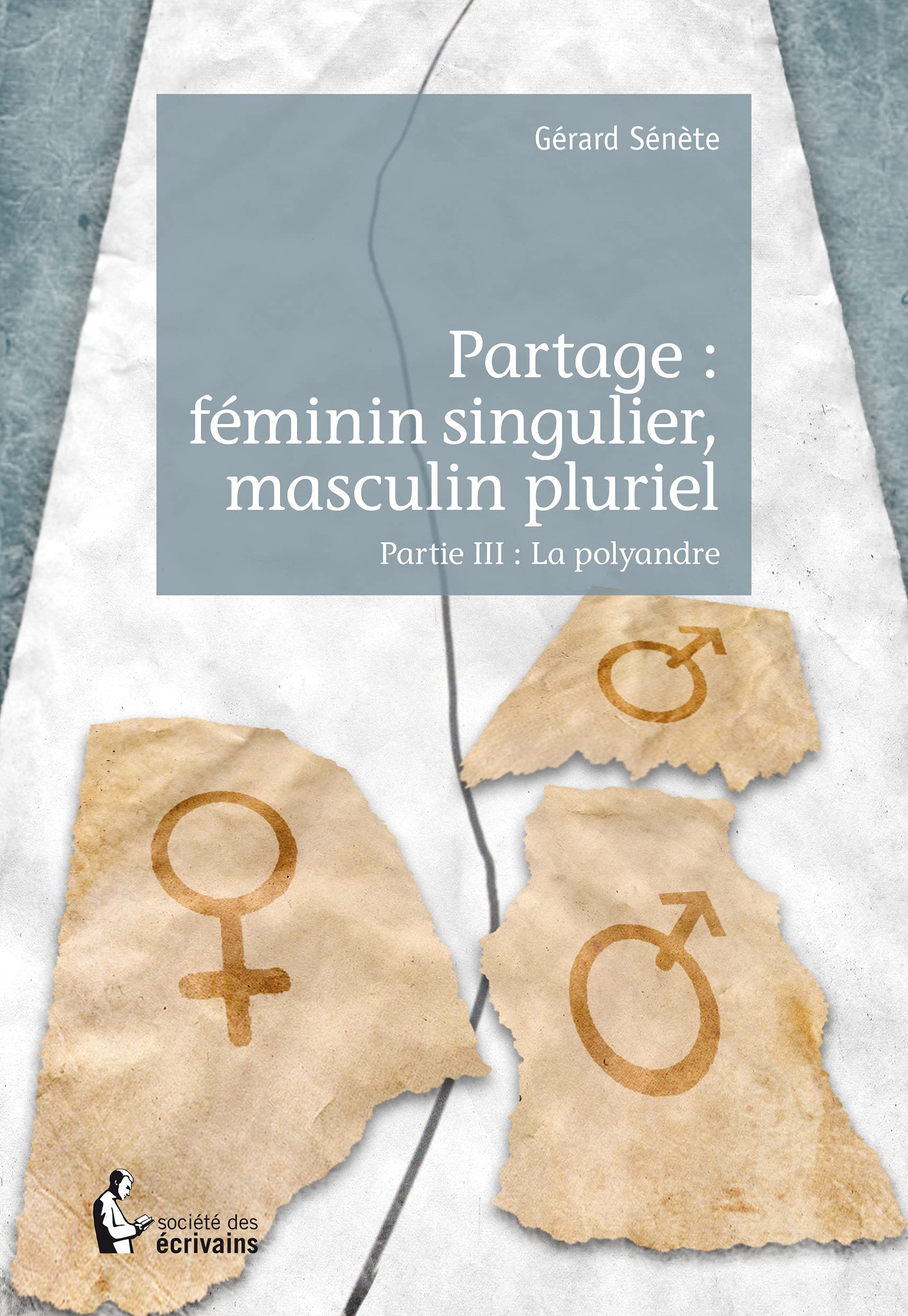 Partage : féminin singulier, masculin pluriel - Partie III book
