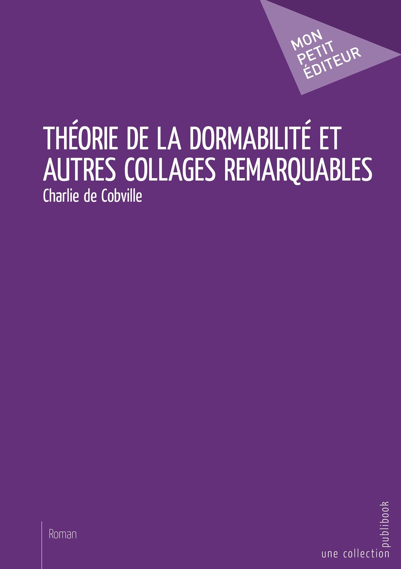 Théorie de la dormabilité et autres collages remarquables book