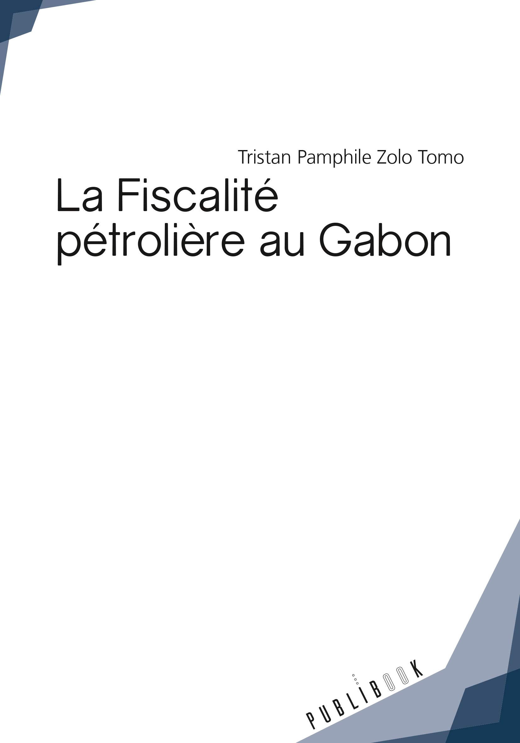 La Fiscalité pétrolière au Gabon book