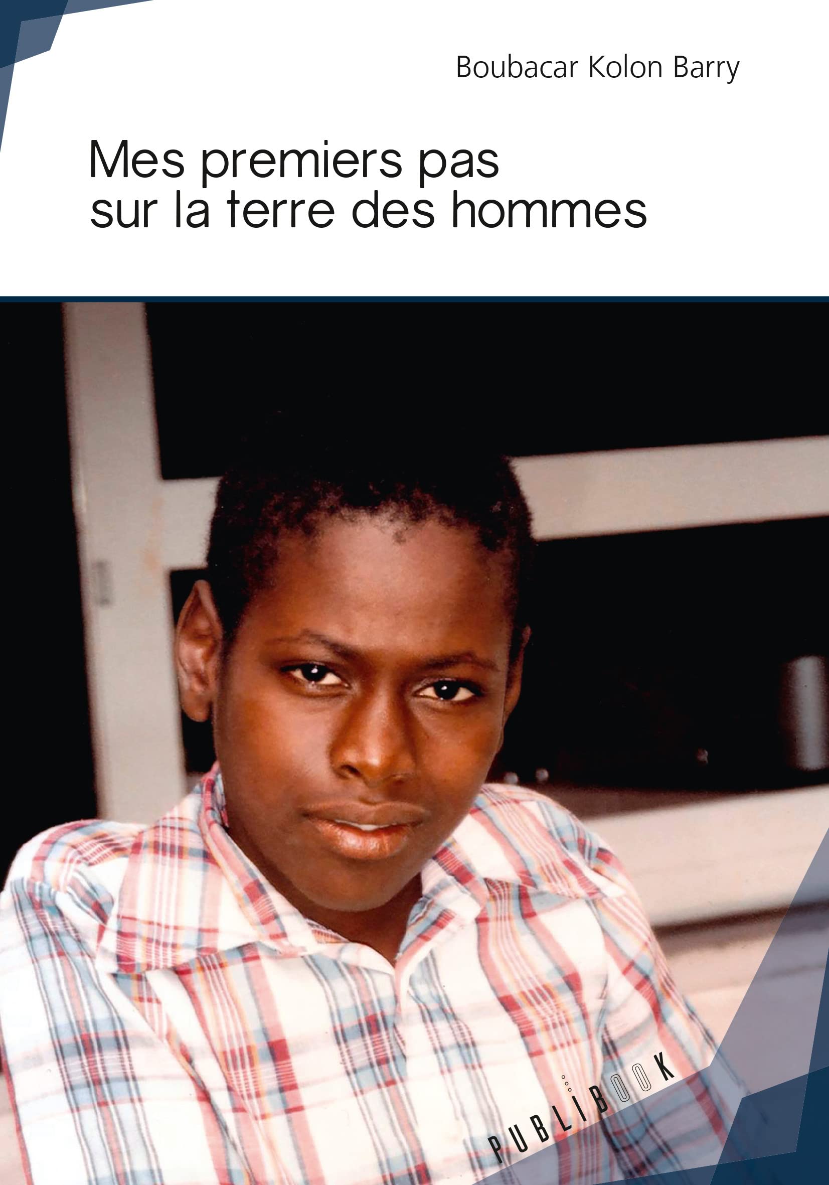 Mes premiers pas sur la terre des hommes book