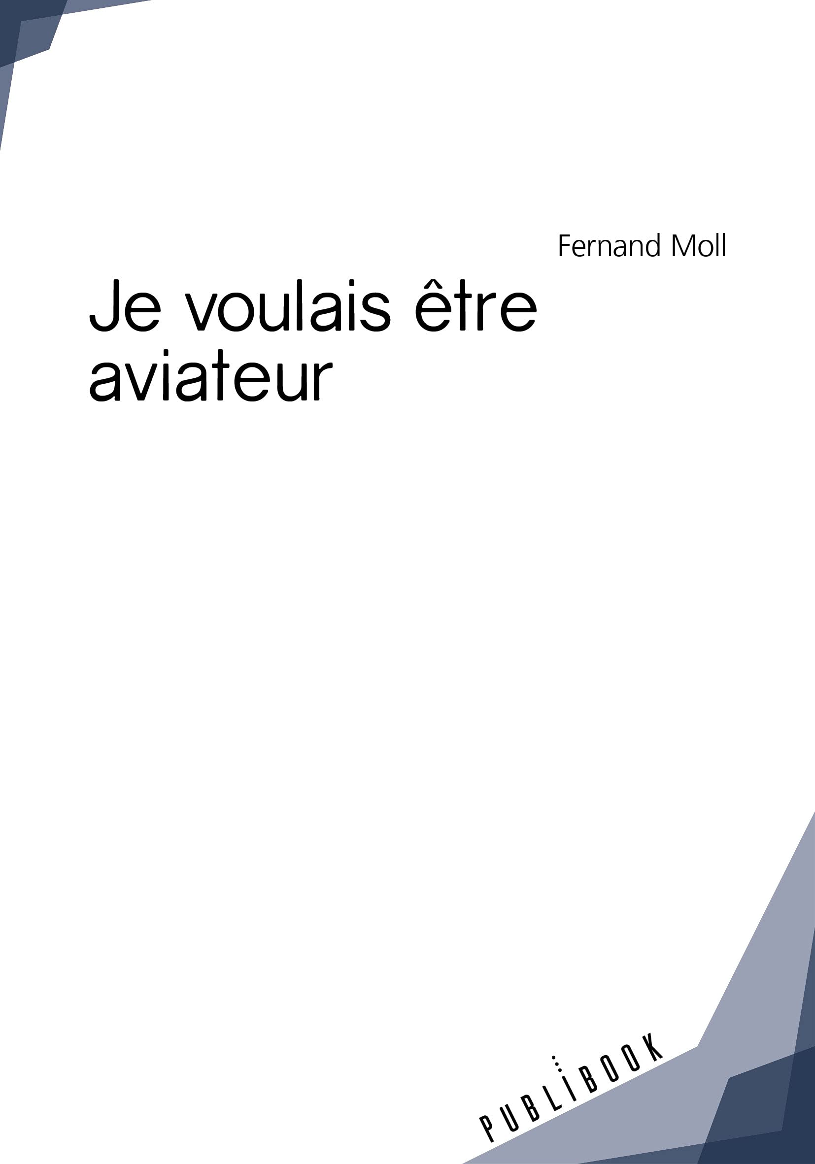 Je voulais être aviateur book