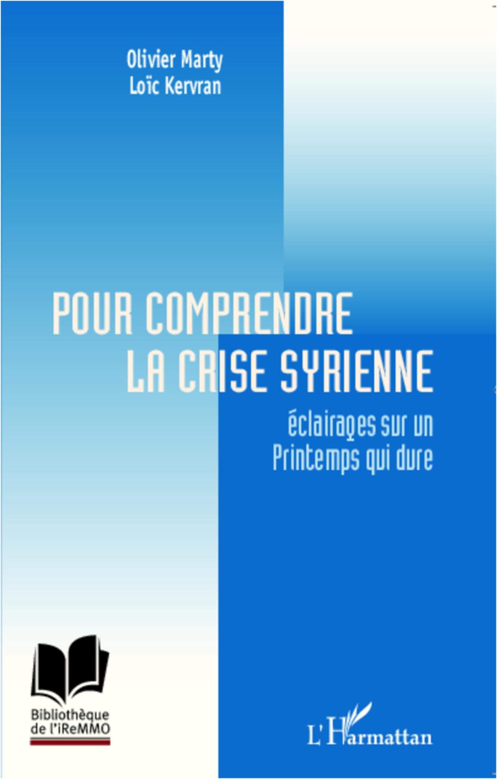 Pour comprendre la crise syrienne: Eclairages sur un Printemps qui dure book