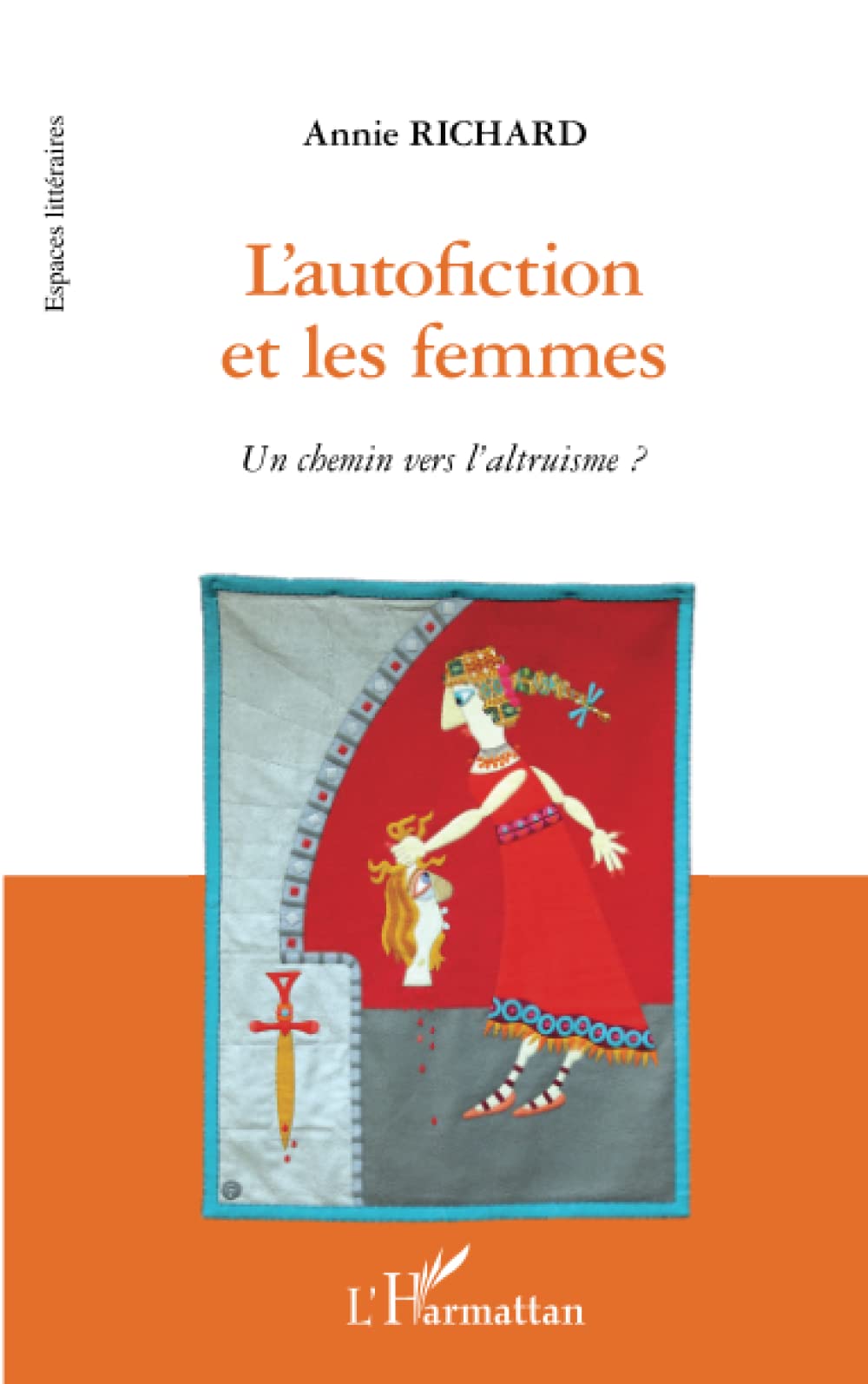L'autofiction et les femmes: Un chemin vers l'altruisme? book