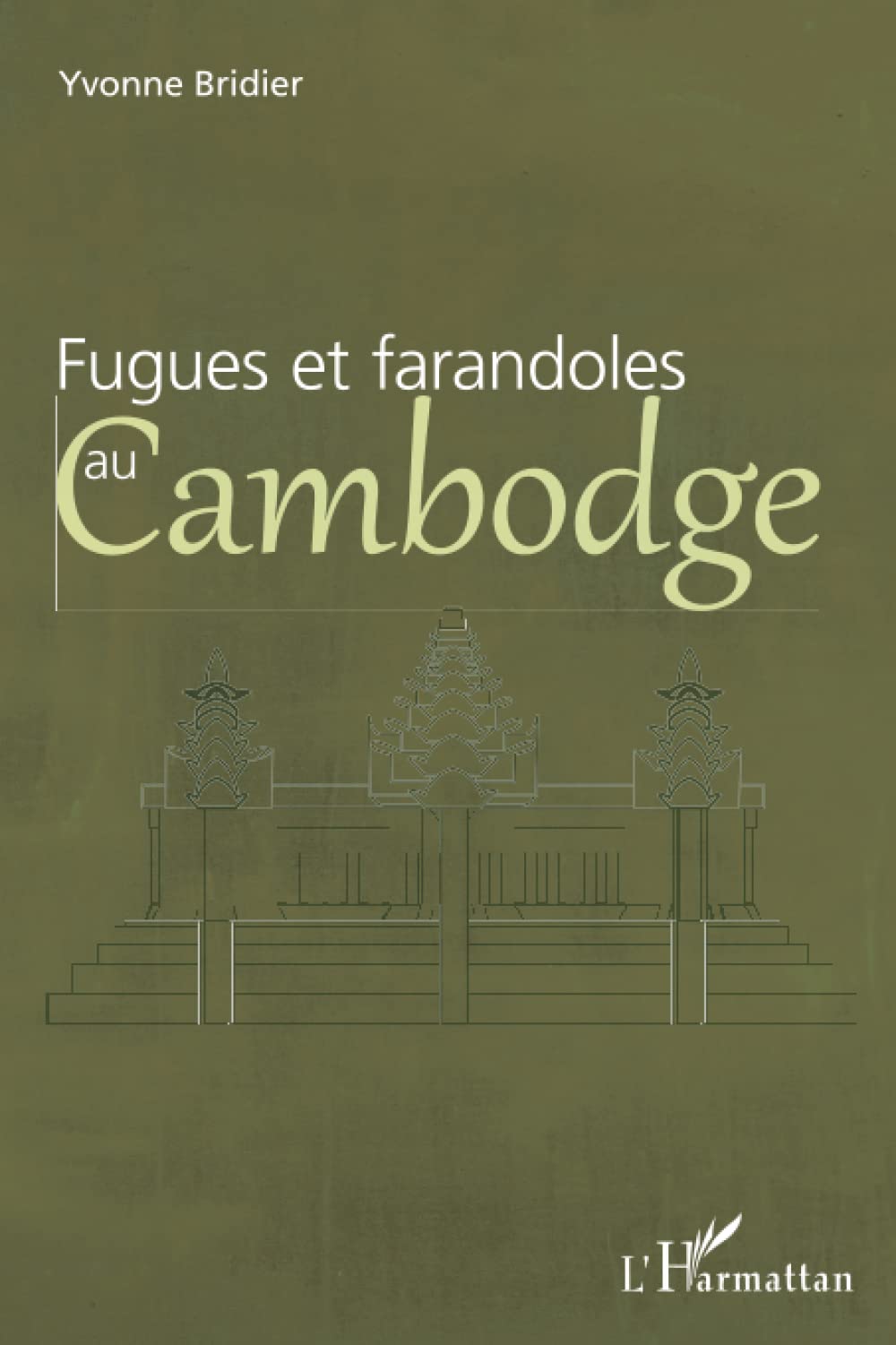 Fugues et farandoles au Cambodge book