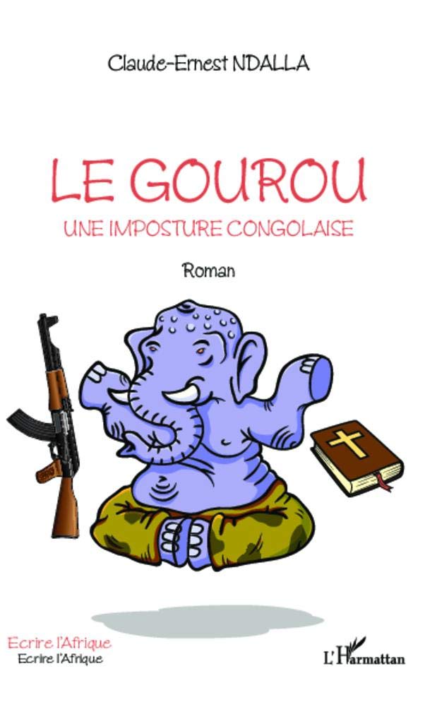Le Gourou: Une imposture Congolaise Roman book