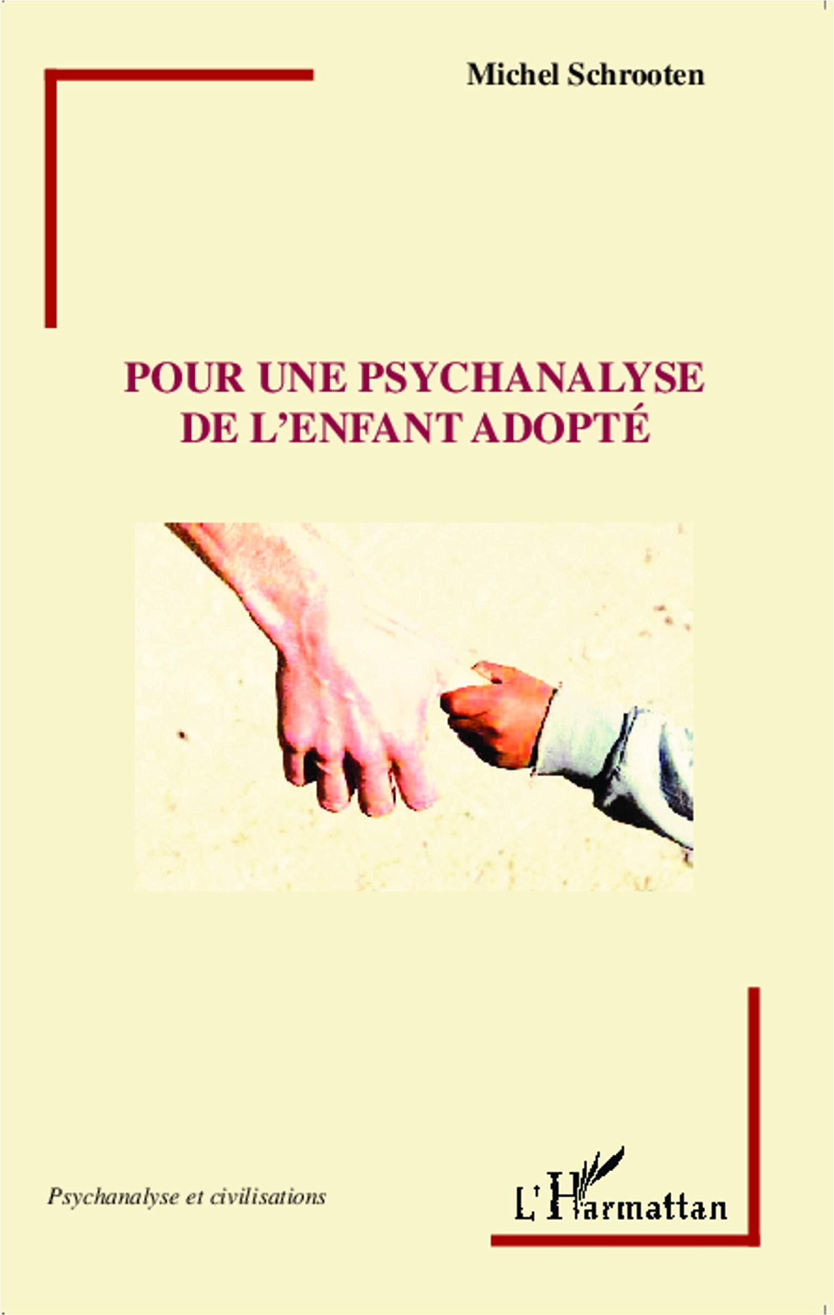 Pour une psychanalyse de l'enfant adopté Psychology