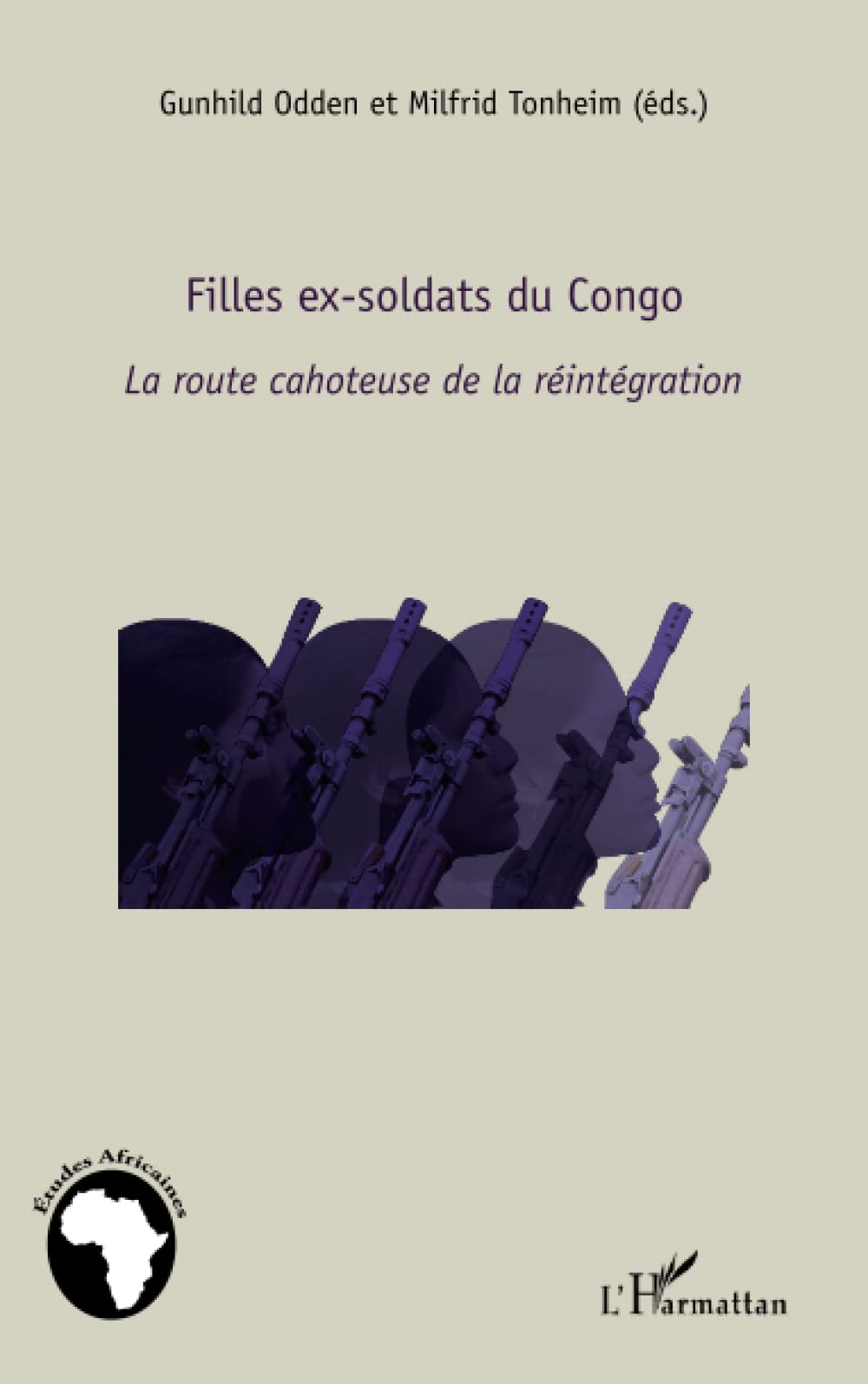 Filles ex-soldats du Congo: La route cahoteuse de la réintégration book