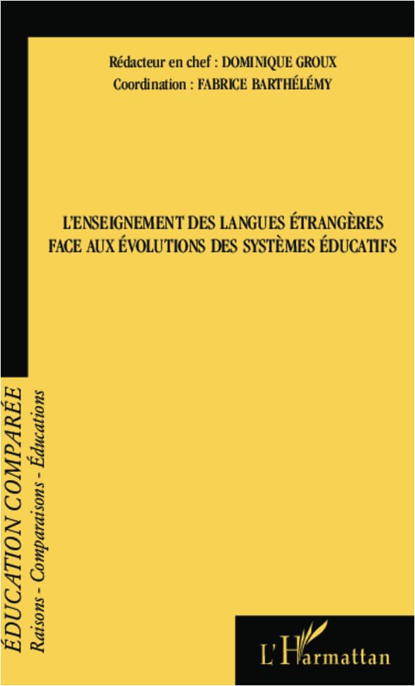 L'enseignement des langues étrangères face aux évolutions des systèmes éducatifs Learning & Reference