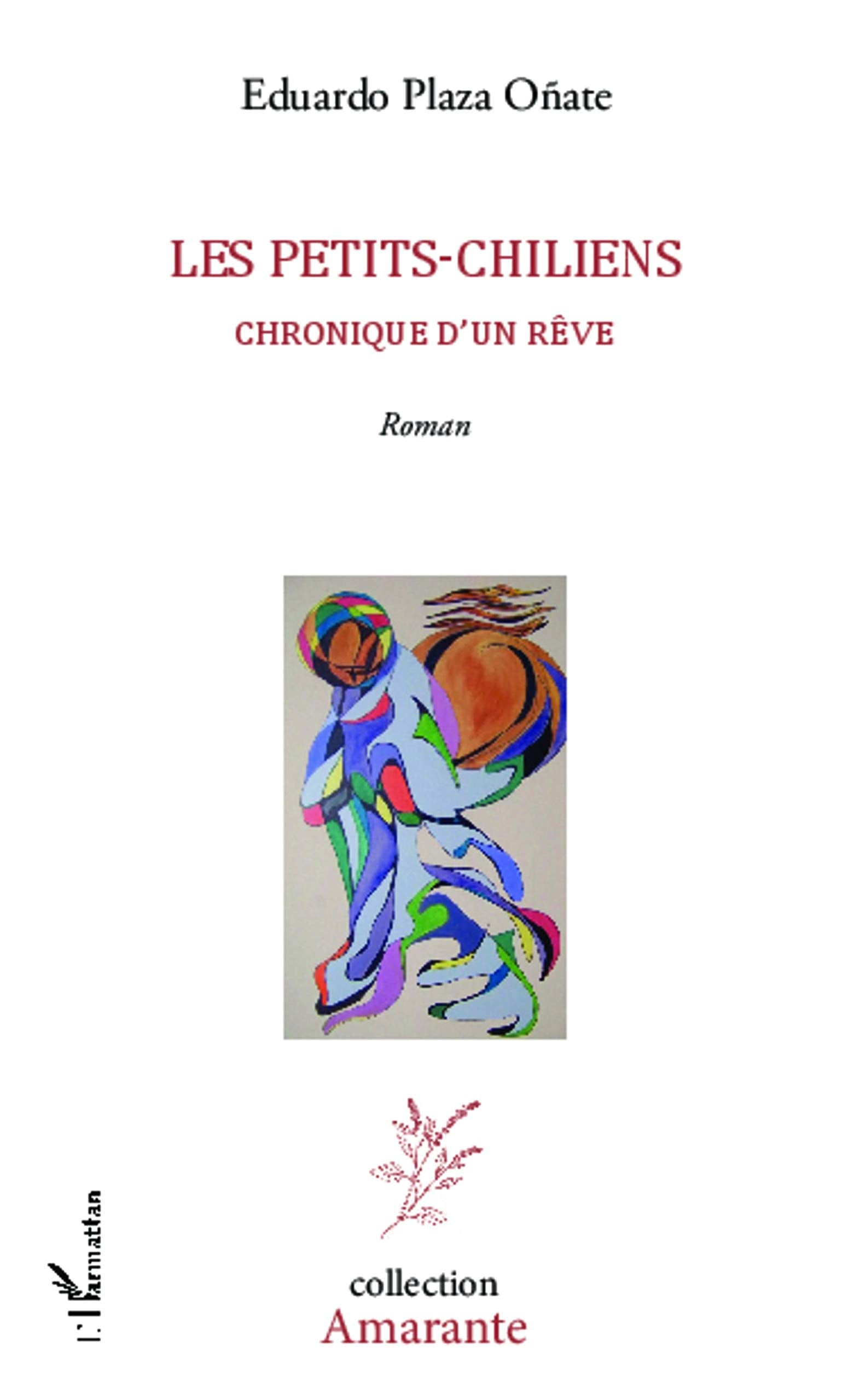 Les petits-chiliens: Chronique d'un rêve Roman book