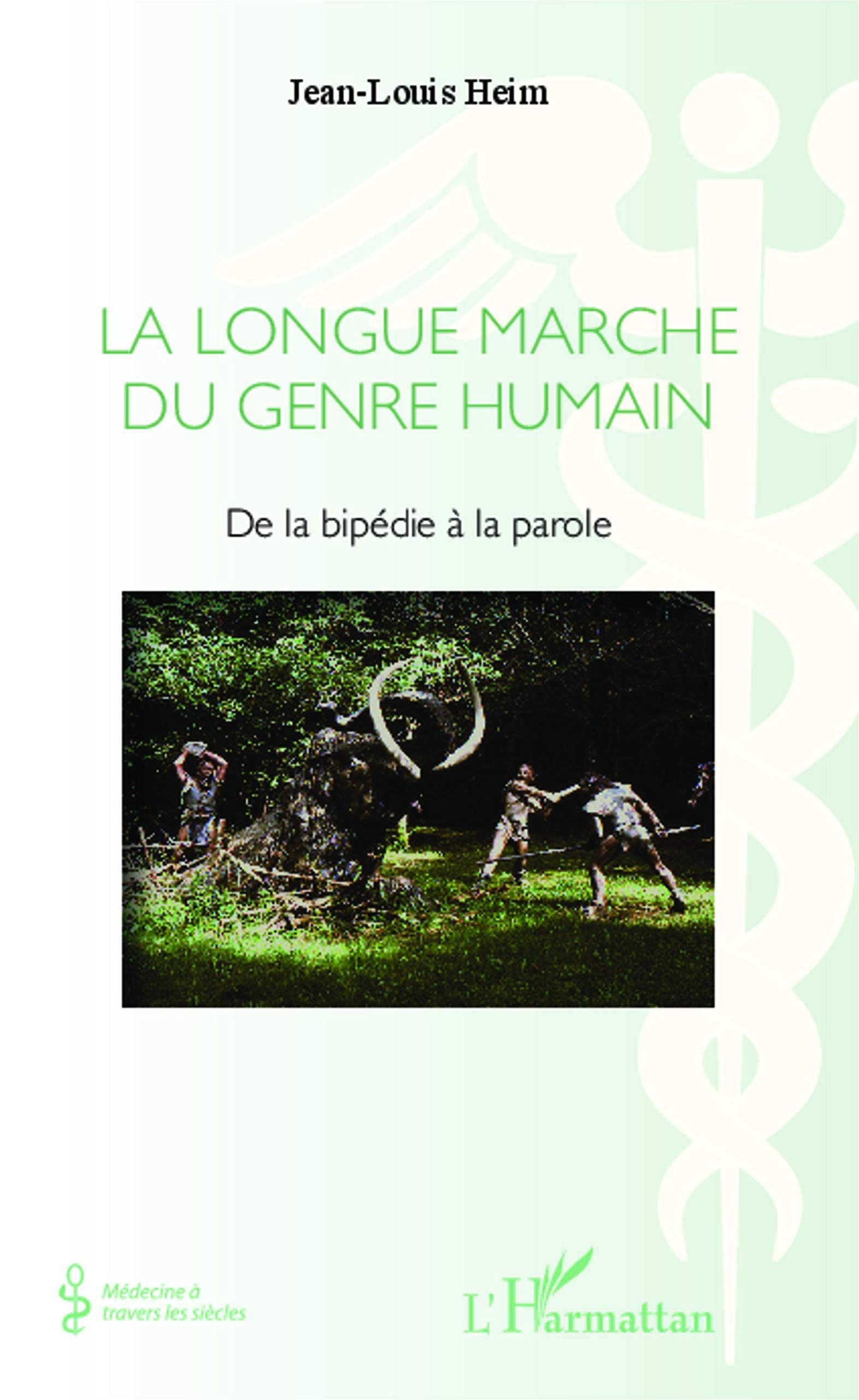 La Longue marche du genre humain: De la bipédie à la parole book