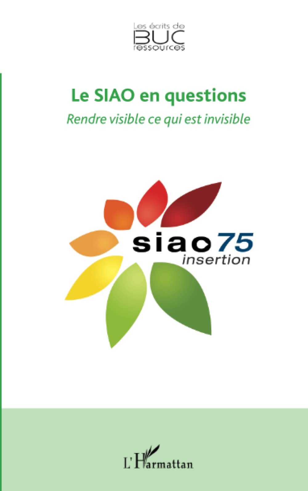 Le SIAO en questions: Rendre visible ce qui est invisible book