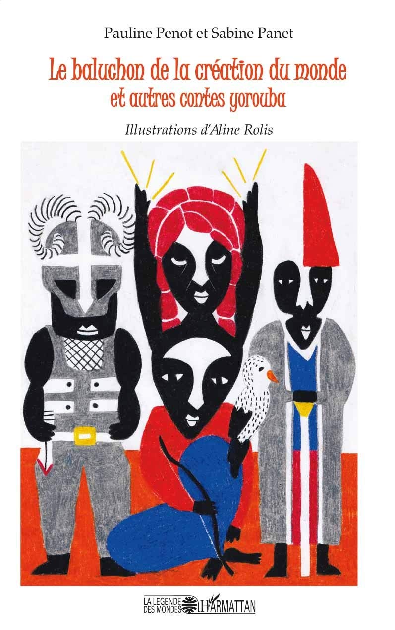 Baluchon de la Creation du Monde et Autres Contes Yorouba book