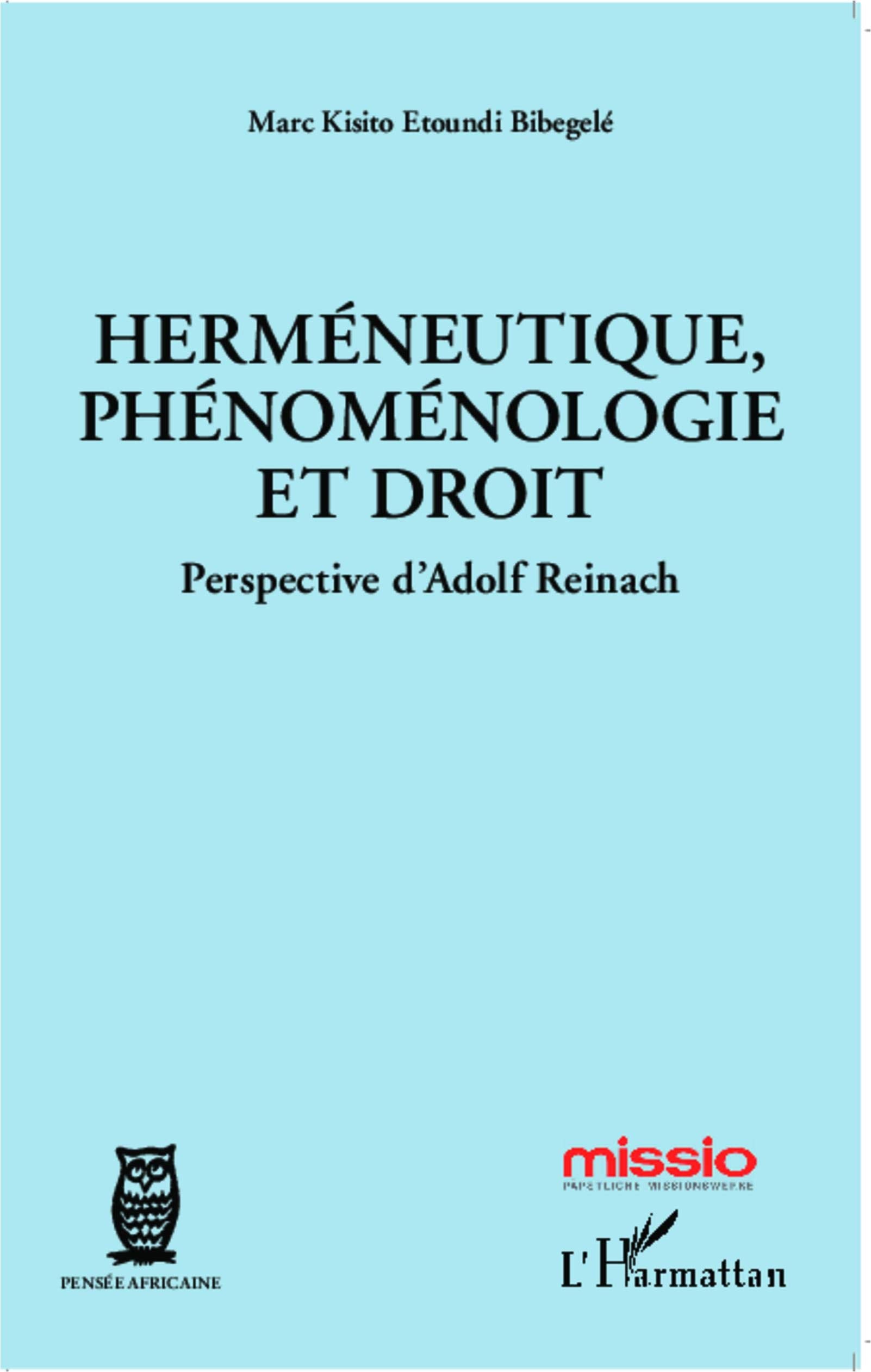 Herméneutique, phénoménologie et droit: Perspective d'Adolf Reinach book