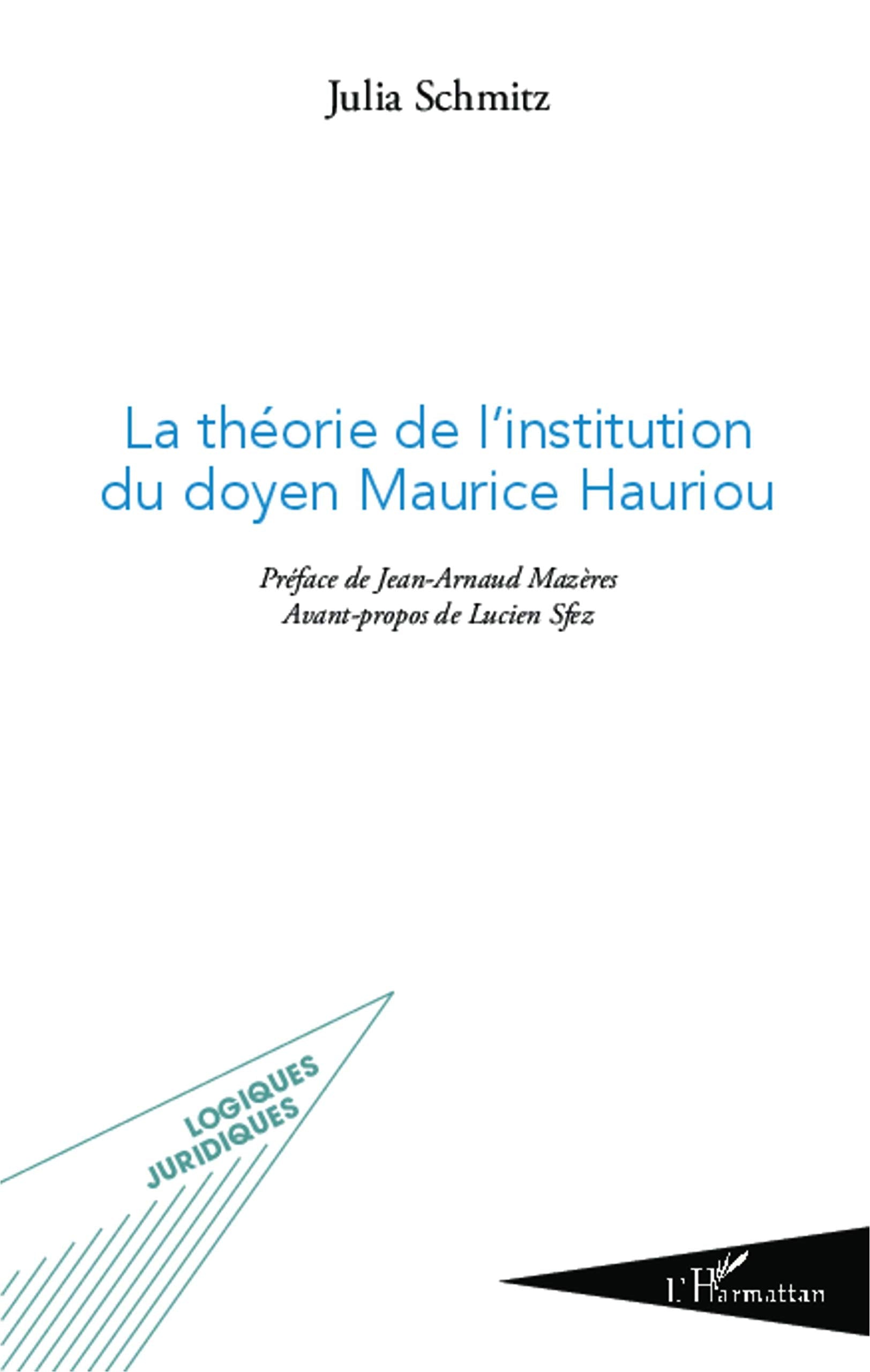 La théorie de l'institution du doyen Maurice Hauriou book