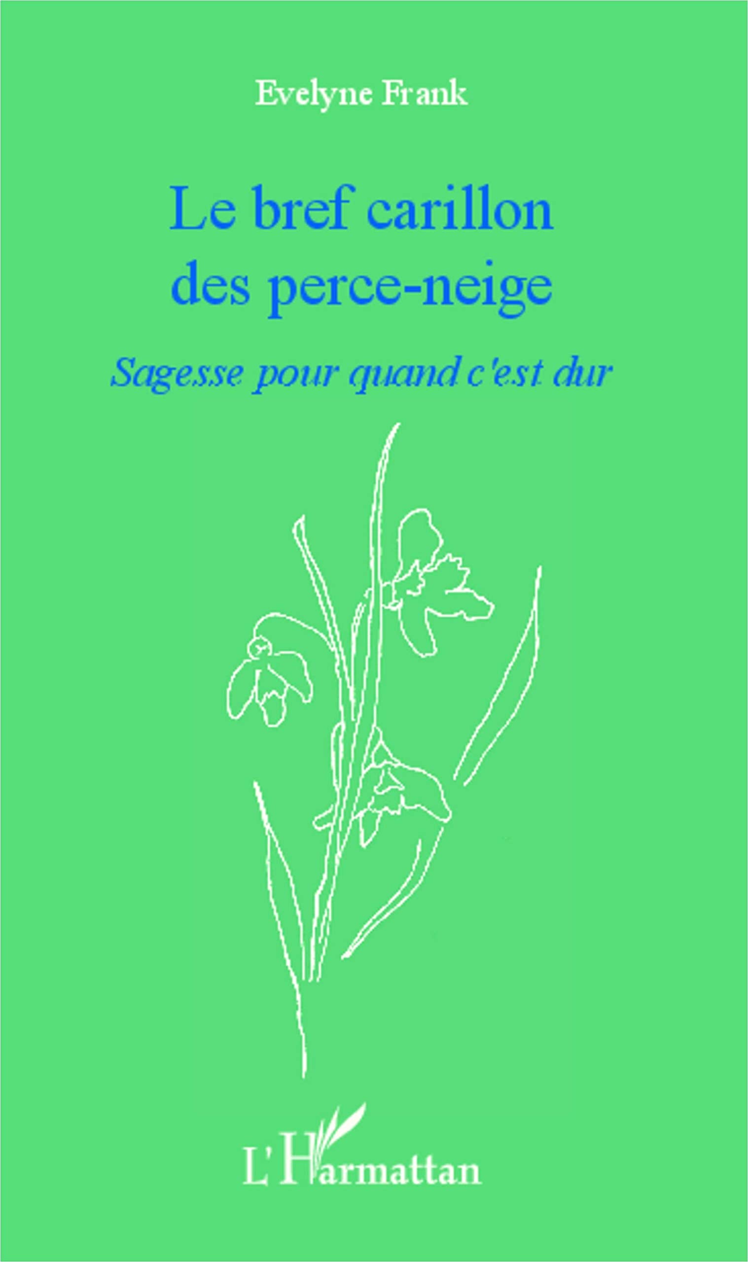 Bref carillon des perce-neige: Sagesse pour quand c'est dur Personalities