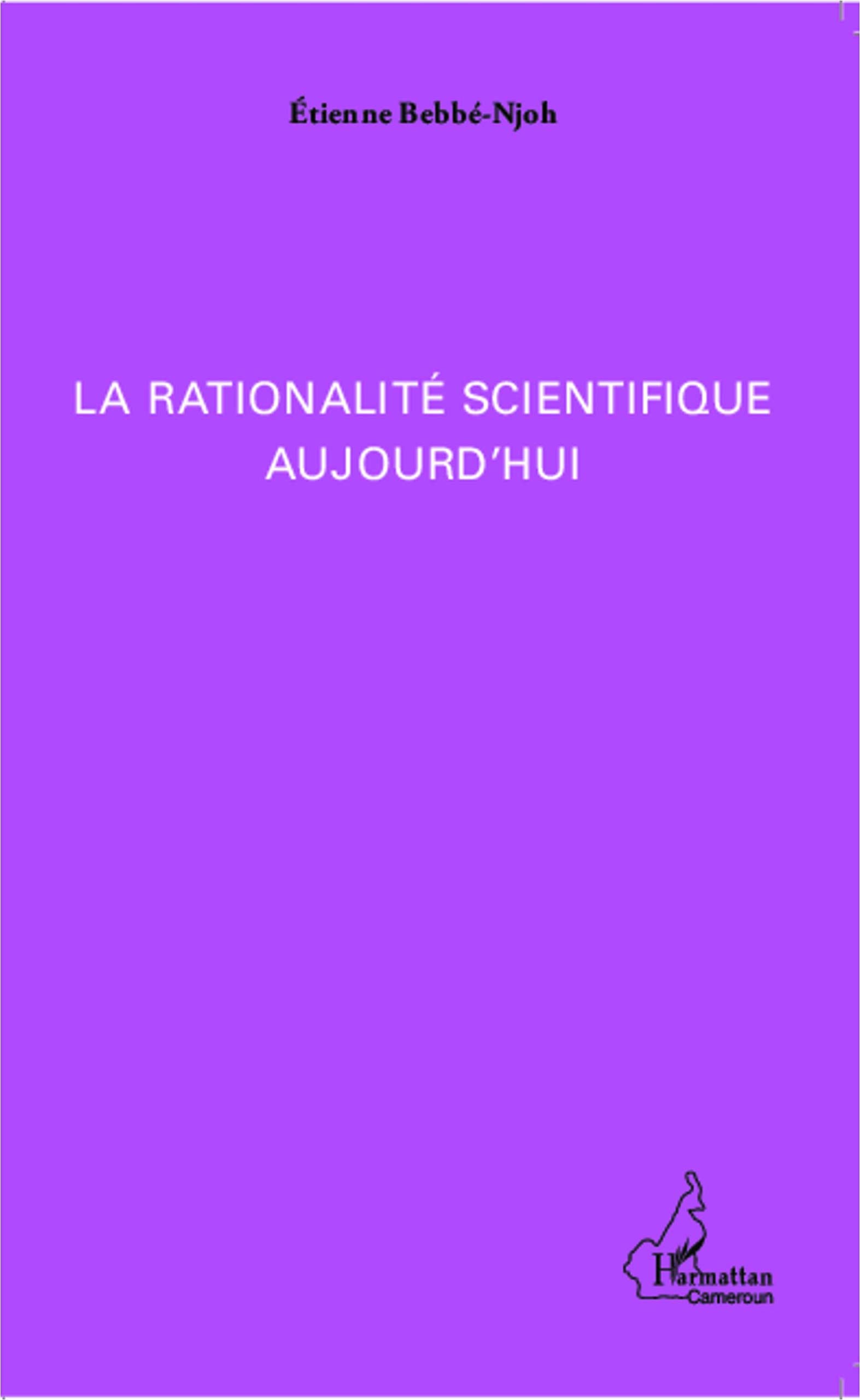 La rationalité scientifique aujourd'hui book