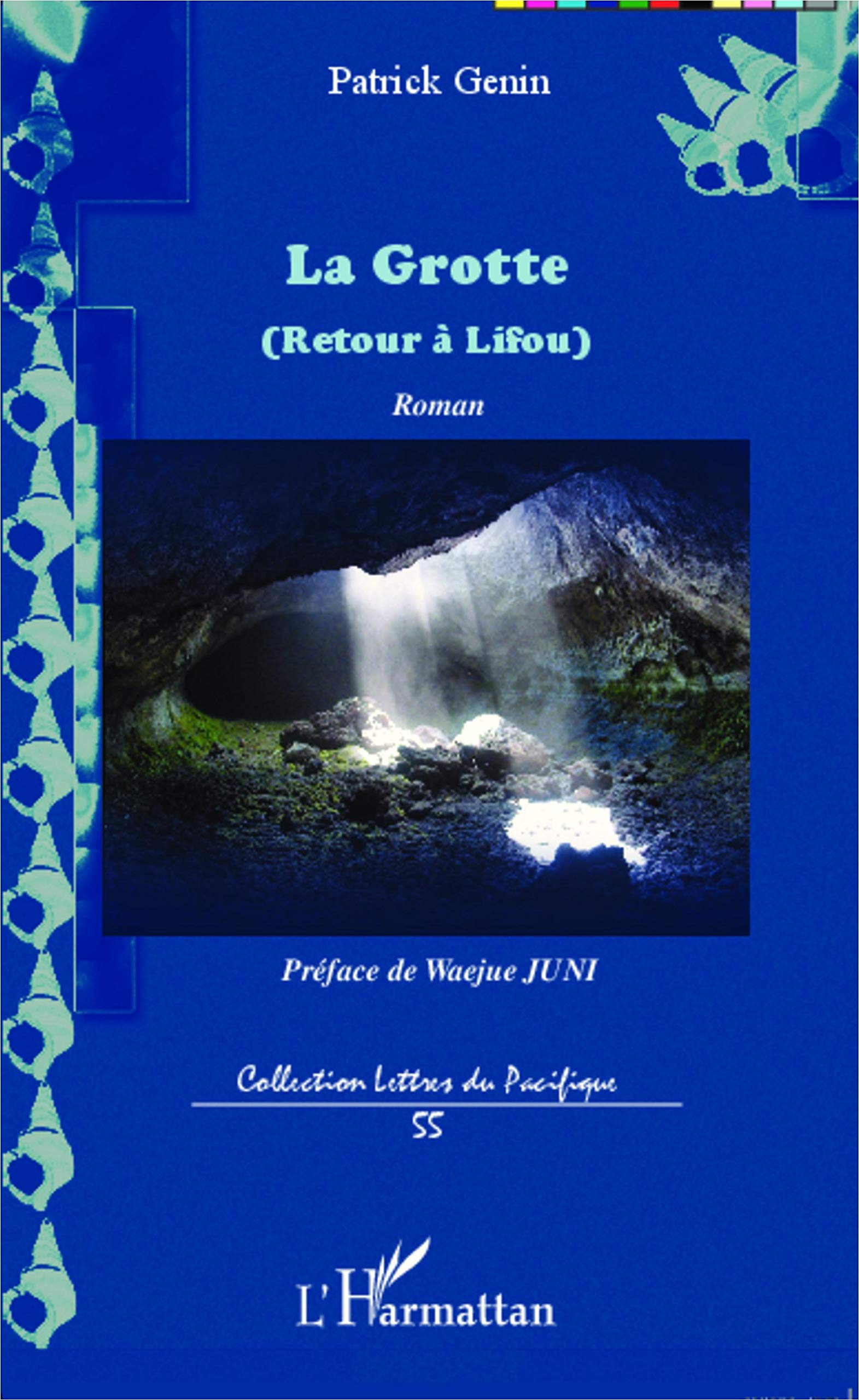 La Grotte: (Retour à Lifou) Roman Classics