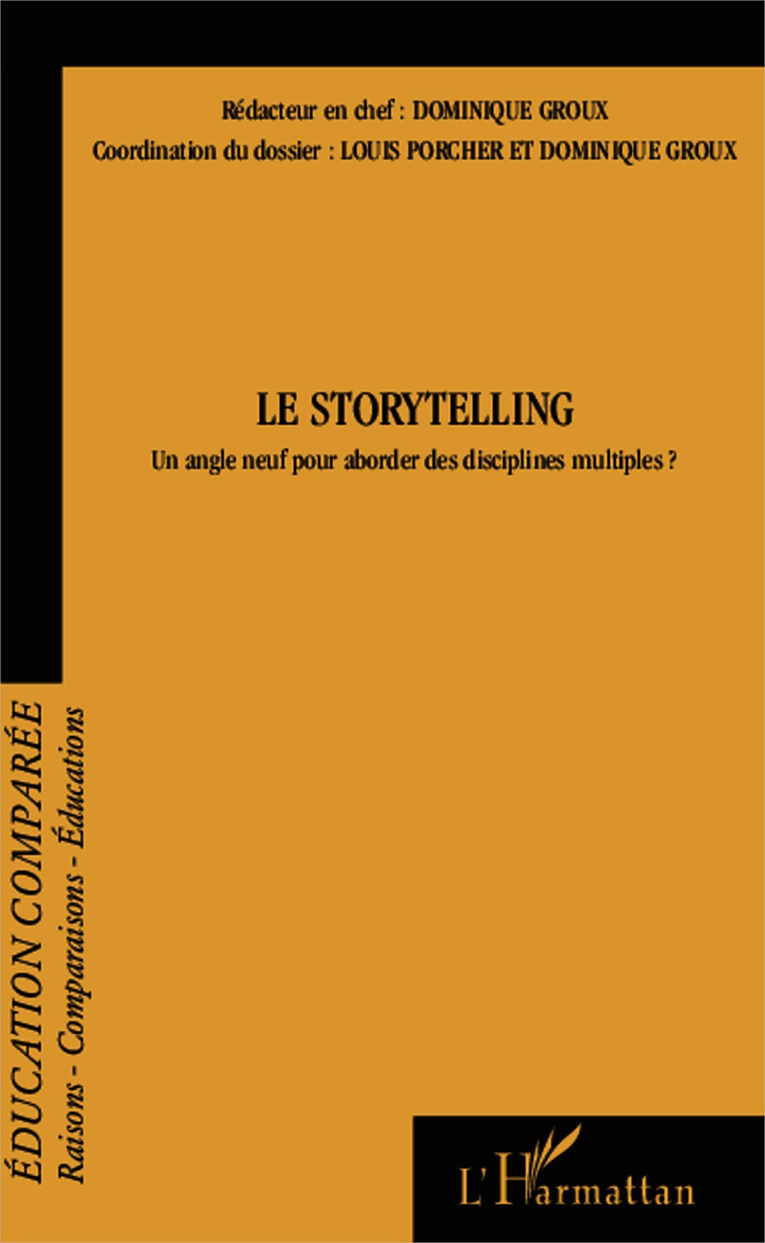 Le Storytelling: Un angle neuf pour aborder des disciplines multiples ? Media & Communication