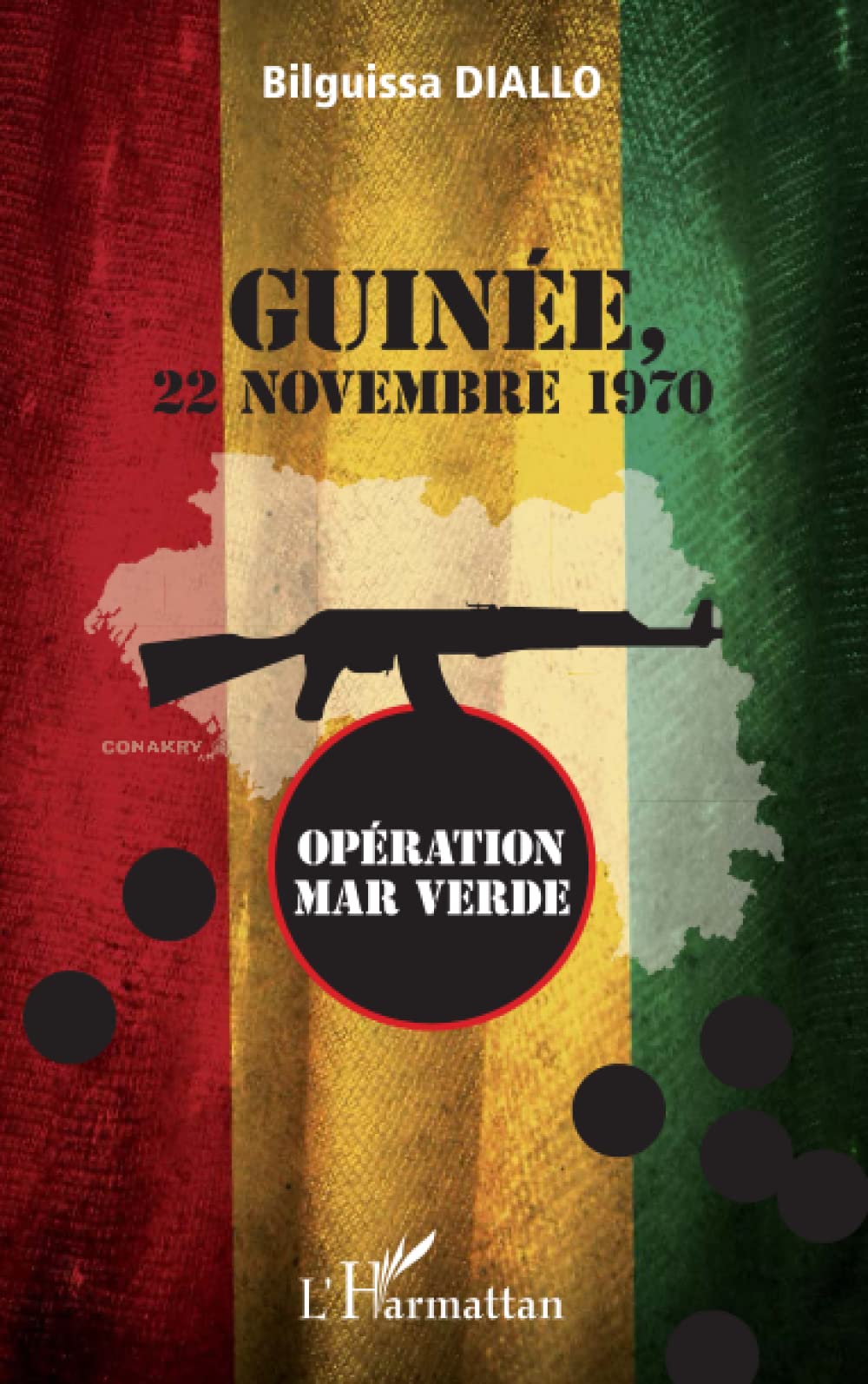 Guinée, 22 novembre 1970: Opération Mar Verde book