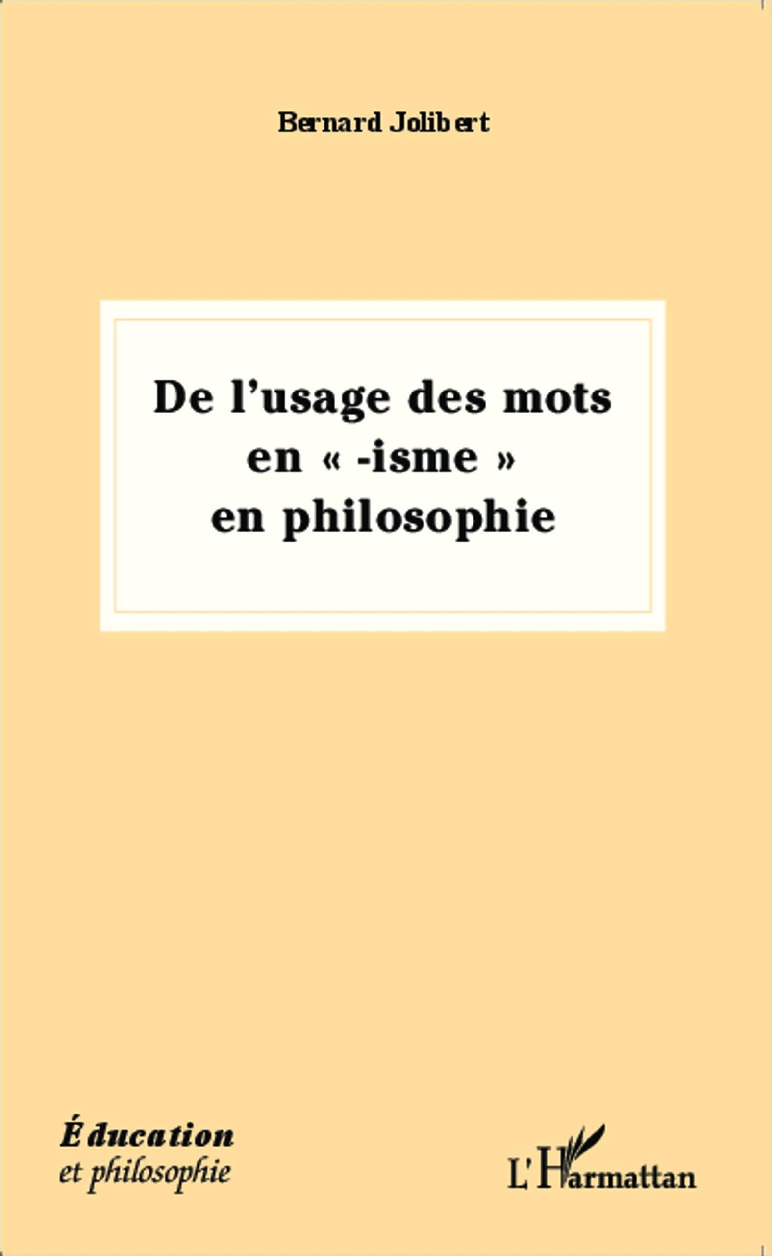 De l'usage des mots en -isme" en philosophie" book