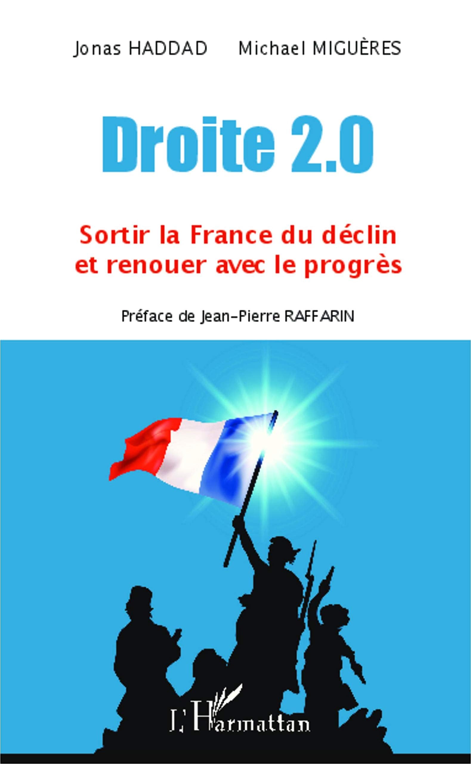 Droite 2.0: Sortir la France du déclin et renouer avec le progrès Law