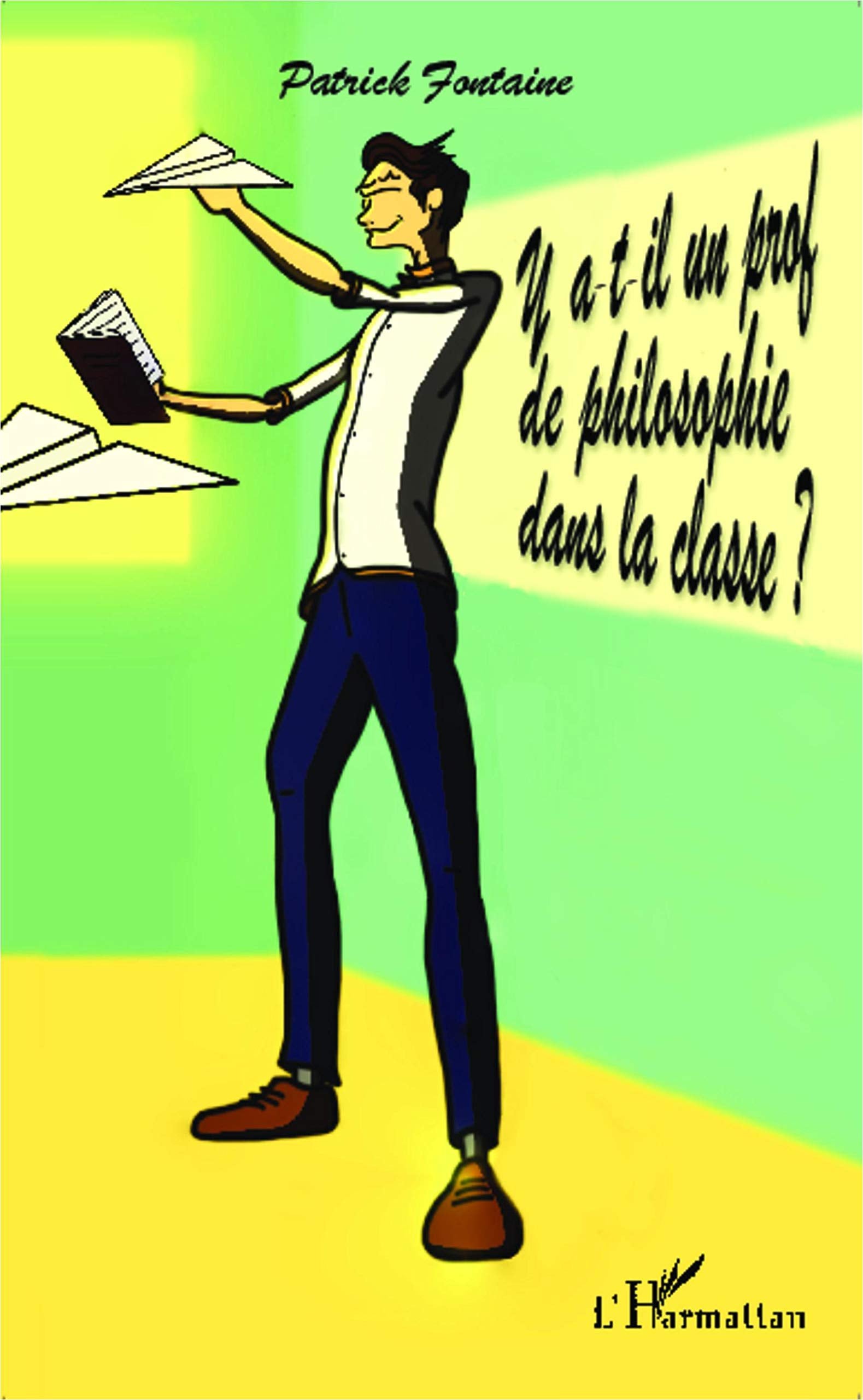 Y a-t-il un prof de philosophie dans la classe ? Philosophy
