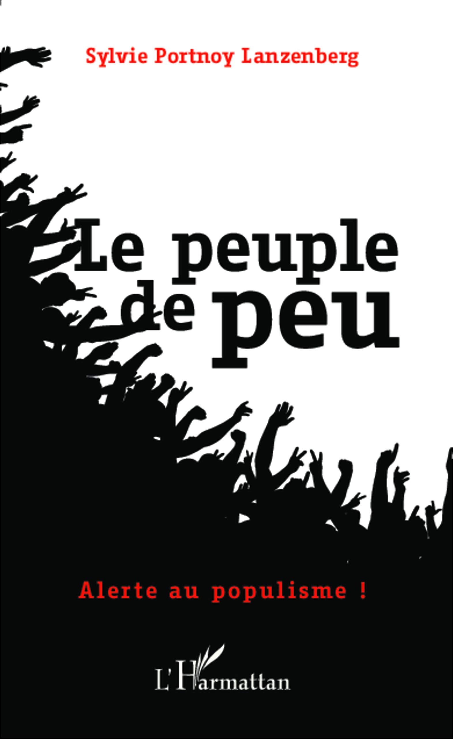 Le peuple de peu: Alerte au populisme ! book