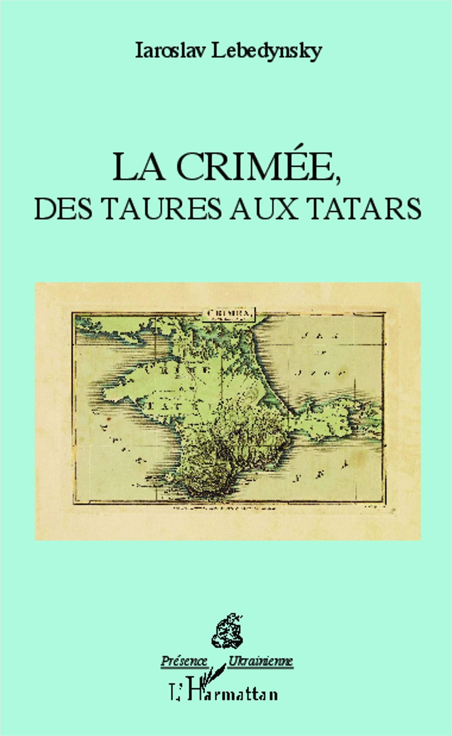 La Crimée, des Taures aux Tatars book