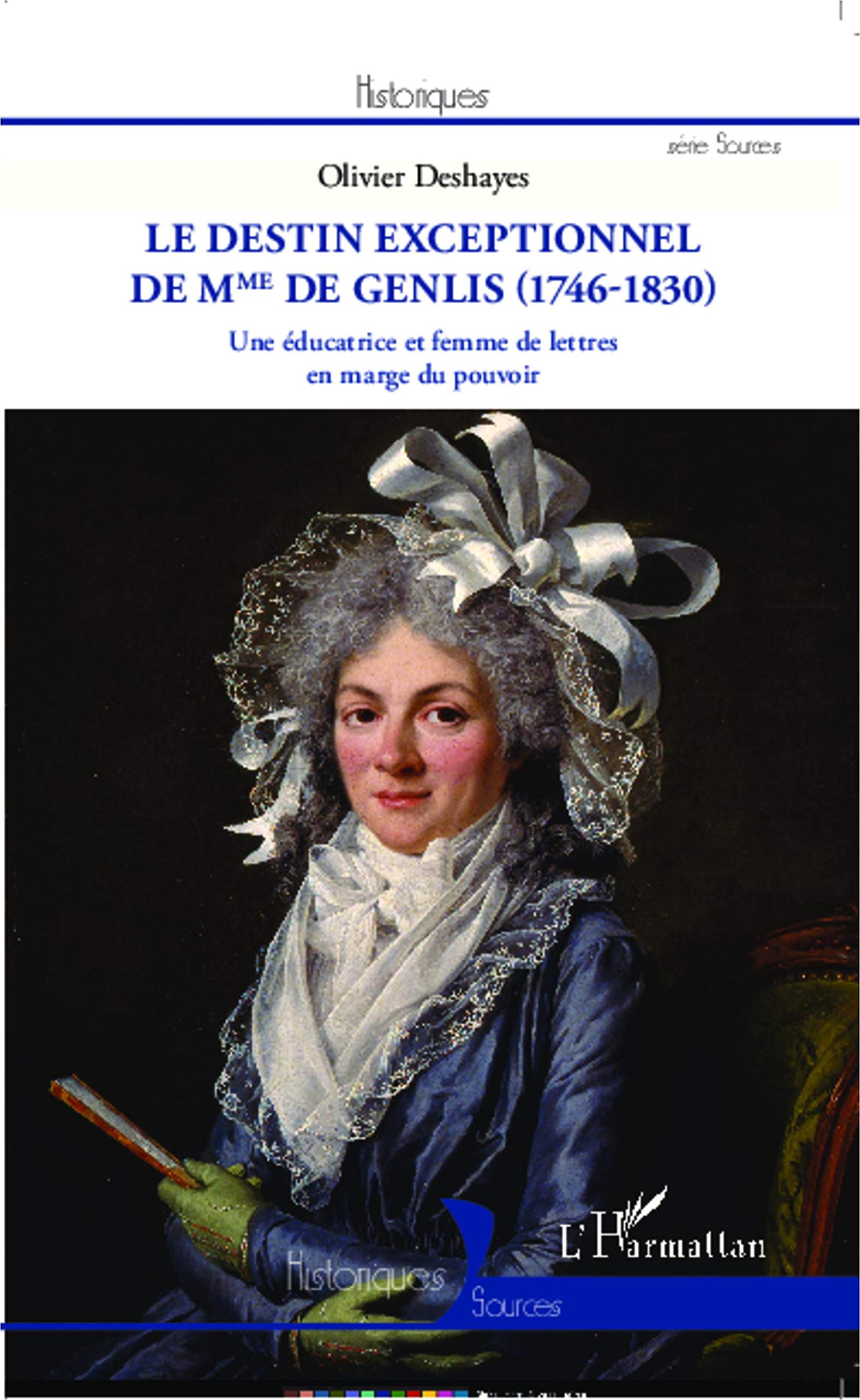Le destin exceptionnel de Mme de Genlis (1746-1830): Une éducatrice et femme de lettres en marge du pouvoir book