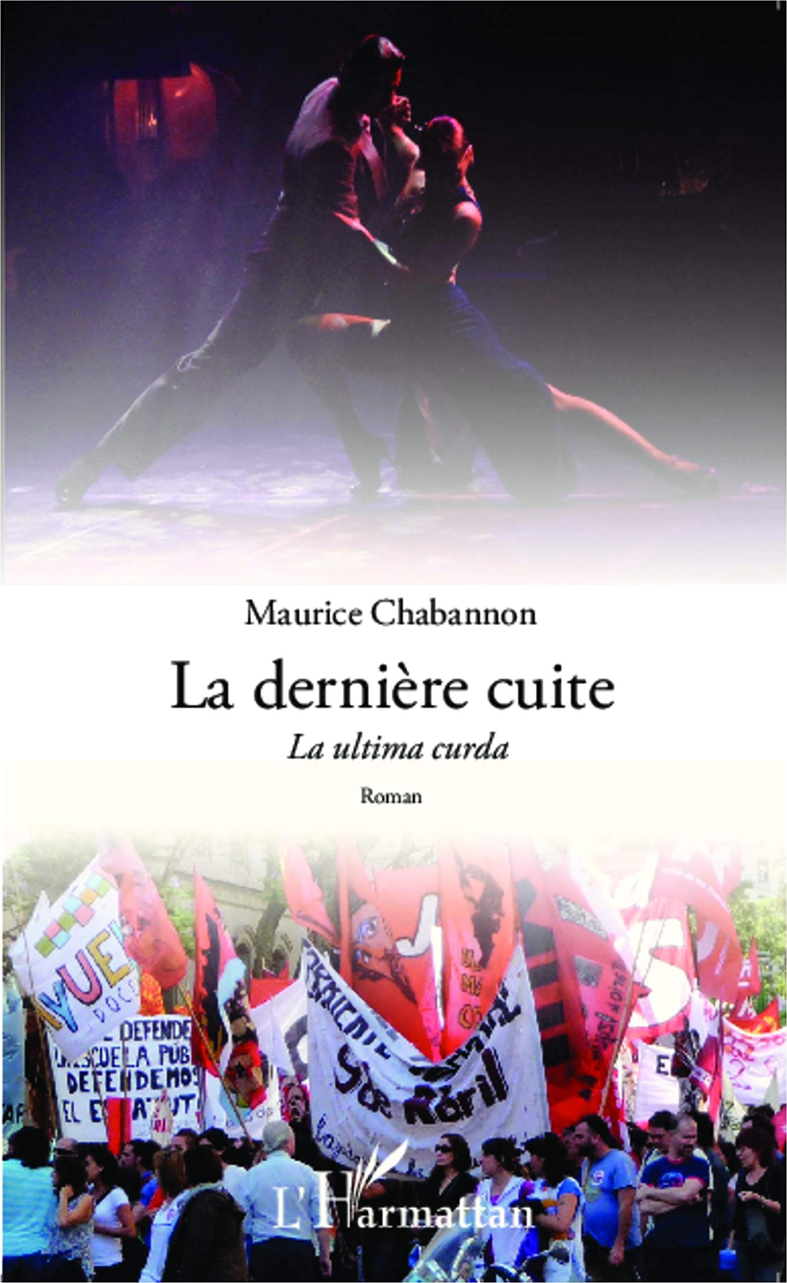 La dernière cuite: La ultima curda Roman Classics