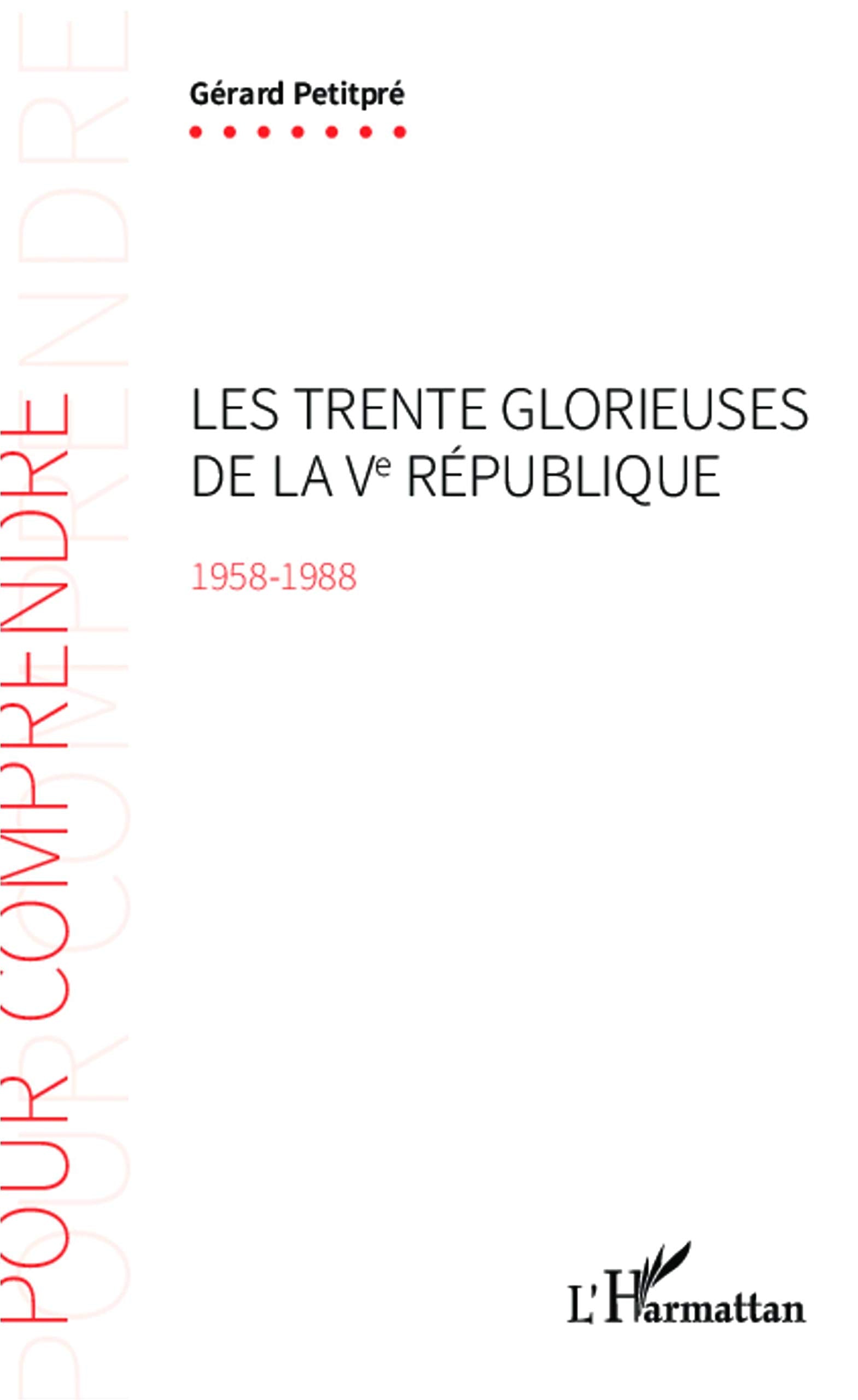 Les Trente Glorieuses de la Ve République (1958-1988) book