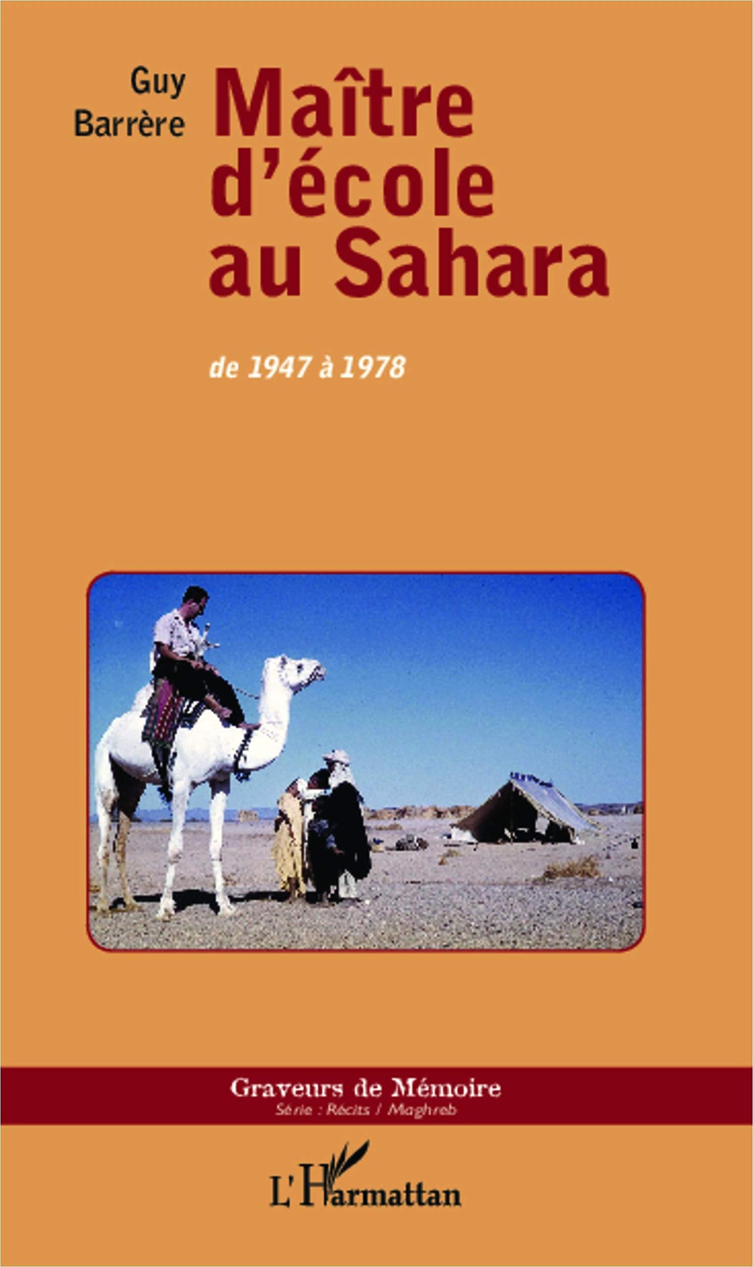Maître d'école au Sahara: de 1947 à 1978 book