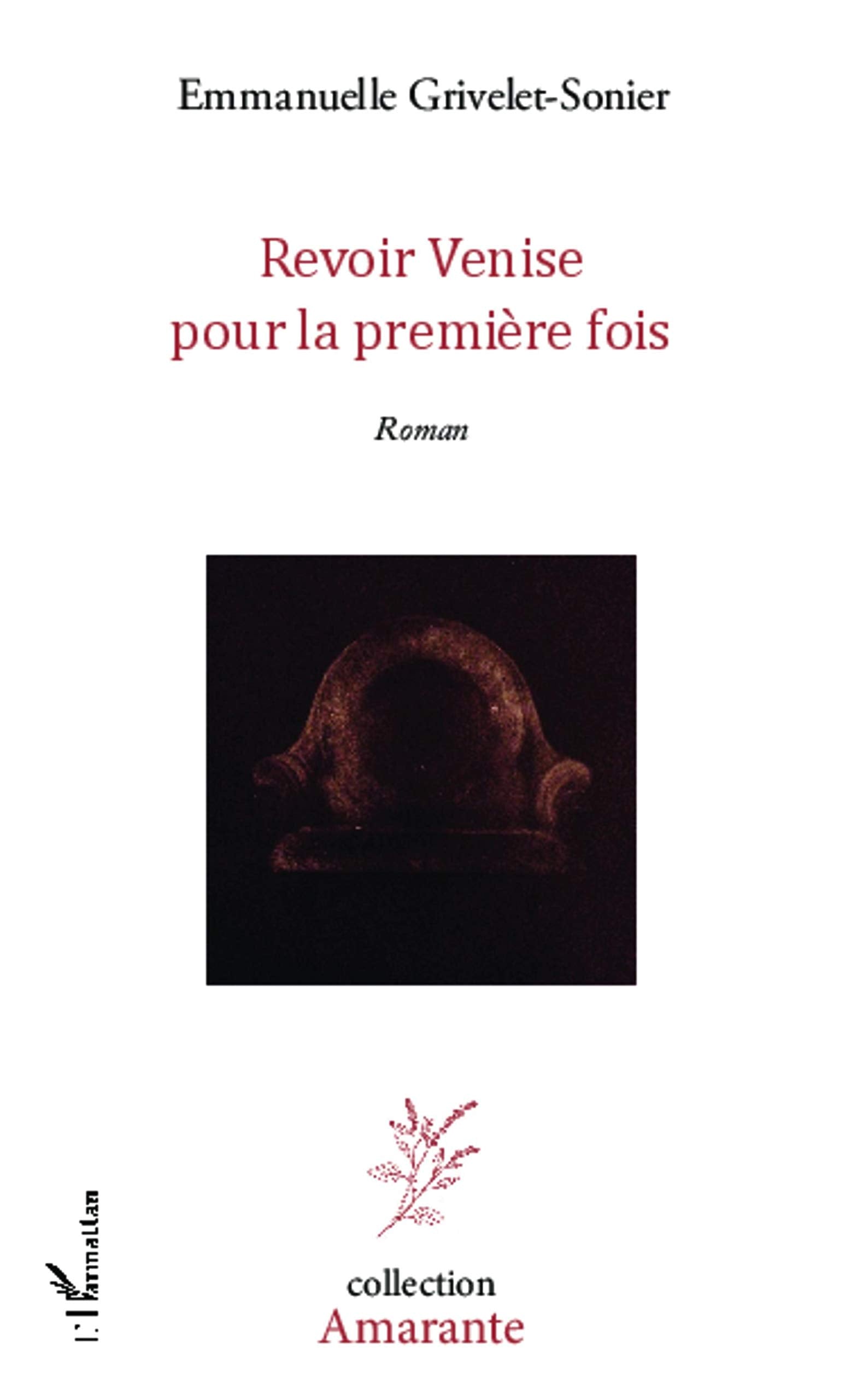 Revoir Venise pour la première fois: Roman book
