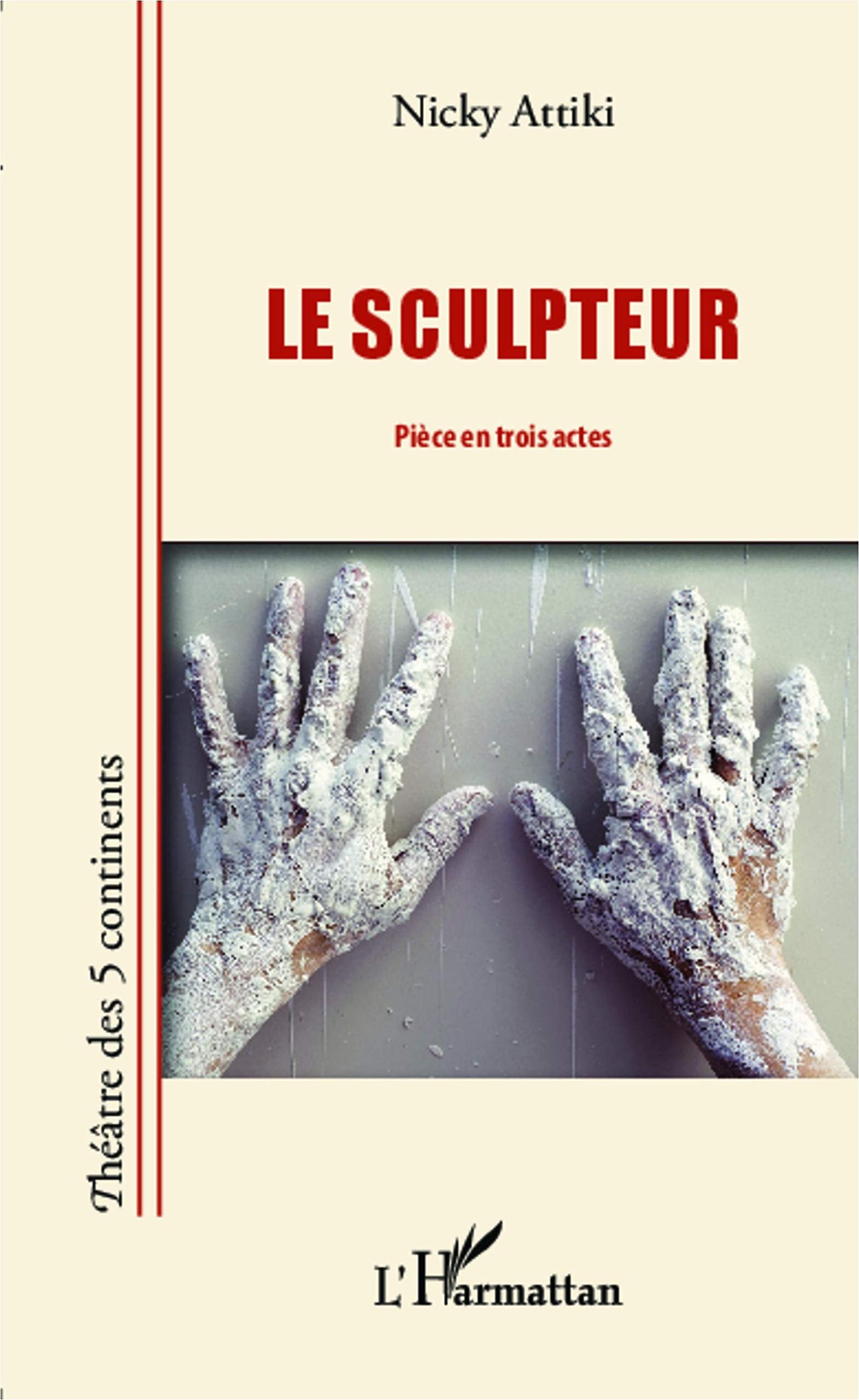 Le sculpteur: Pièce en trois actes book