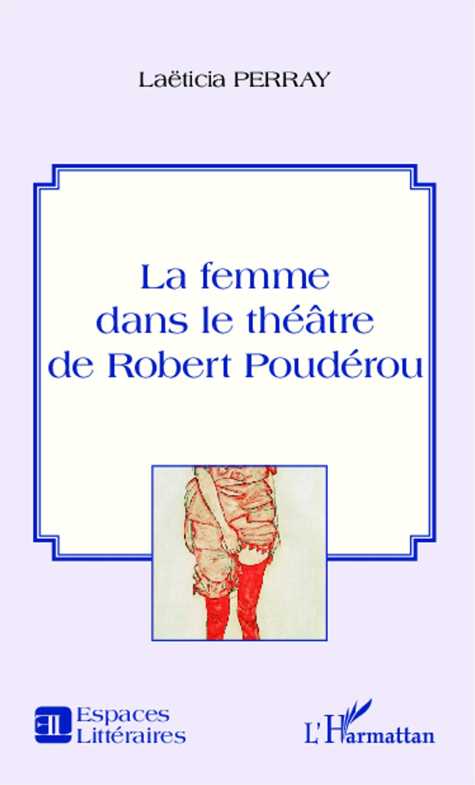 La femme dans le théâtre de Robert Poudérou Law