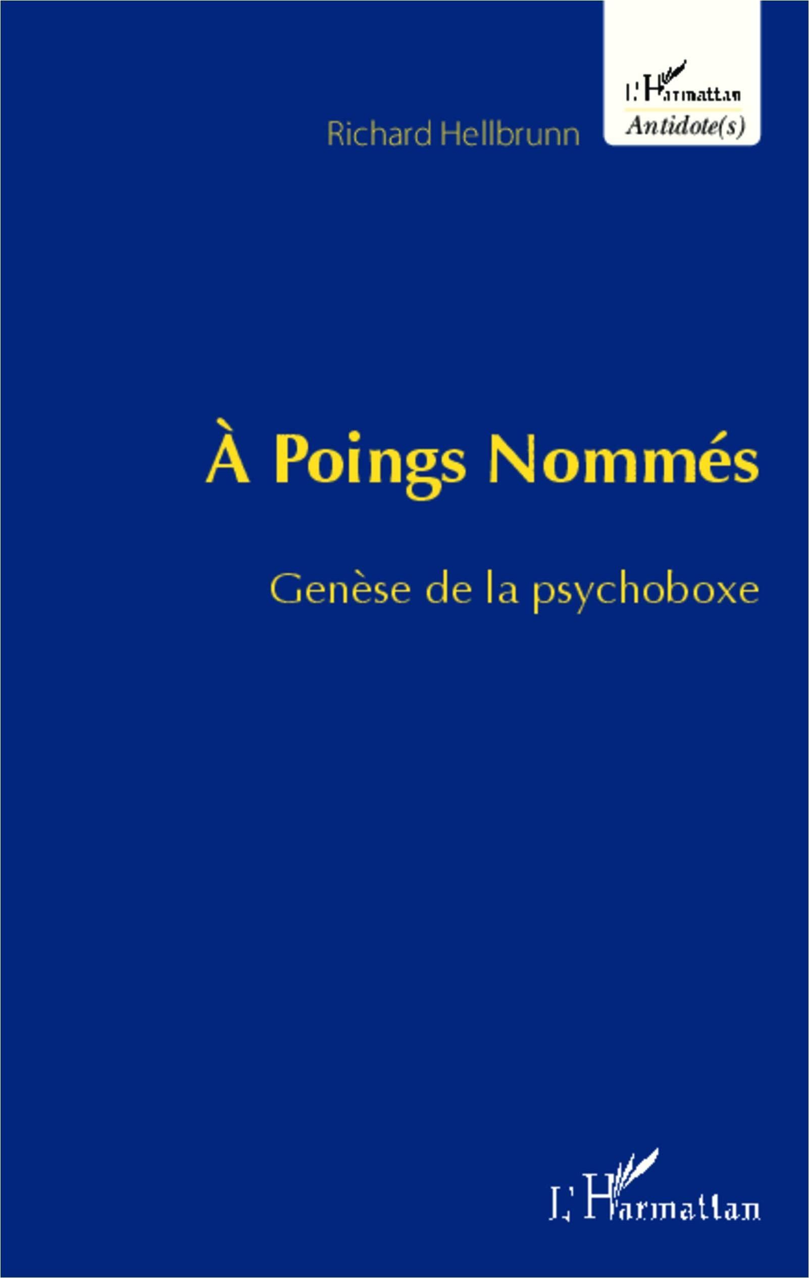 À Poings Nommés: Genèse de la psychoboxe Psychology