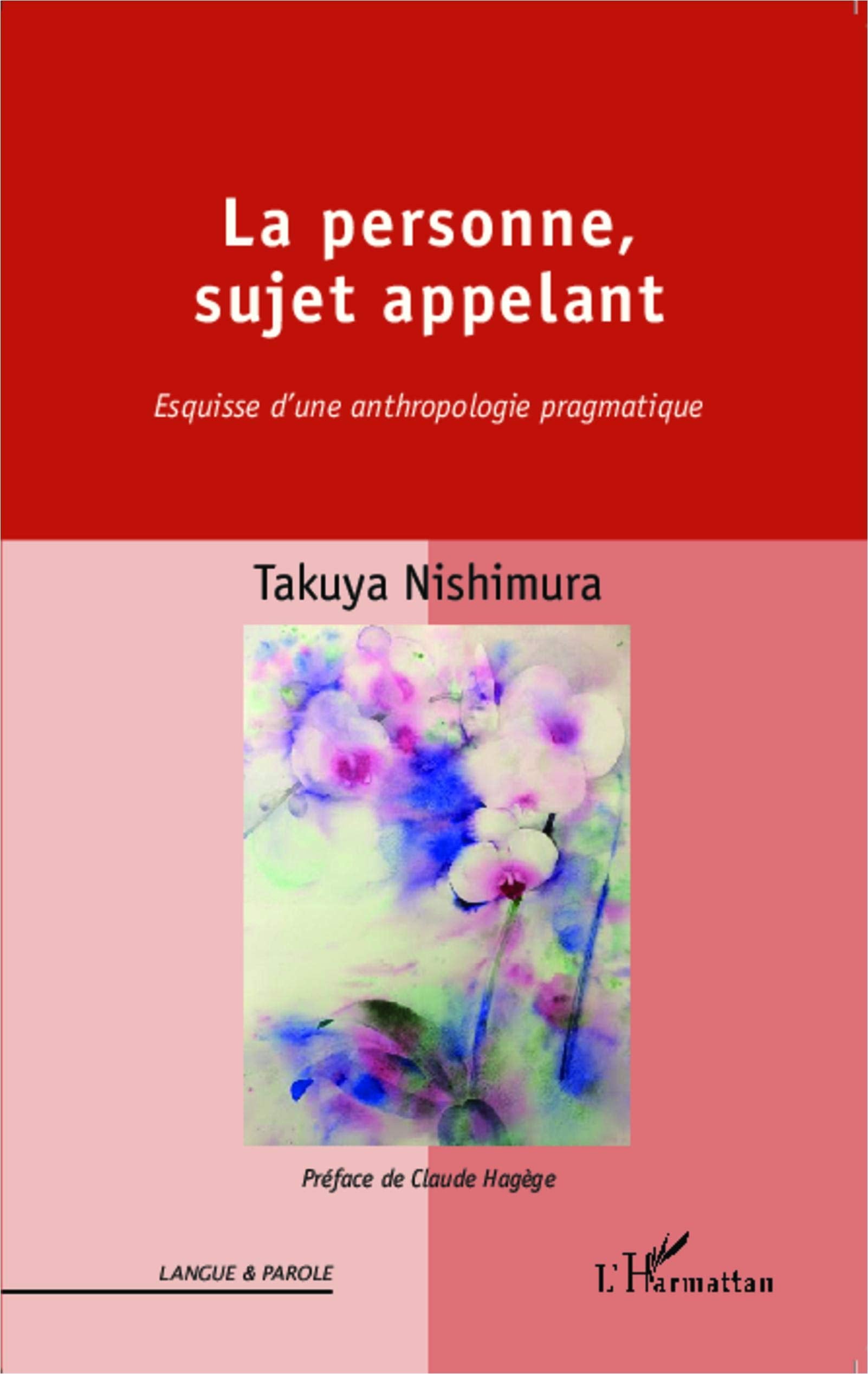 La personne, sujet appelant: Esquisse d'une anthropologie pragmatique book