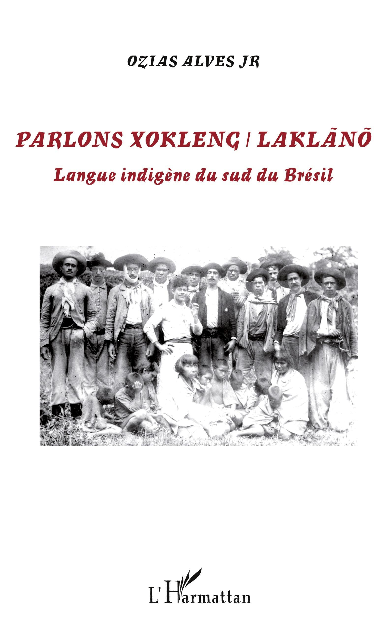 Parlons Xokleng / Laklano: Langue indigène du sud du Brésil book