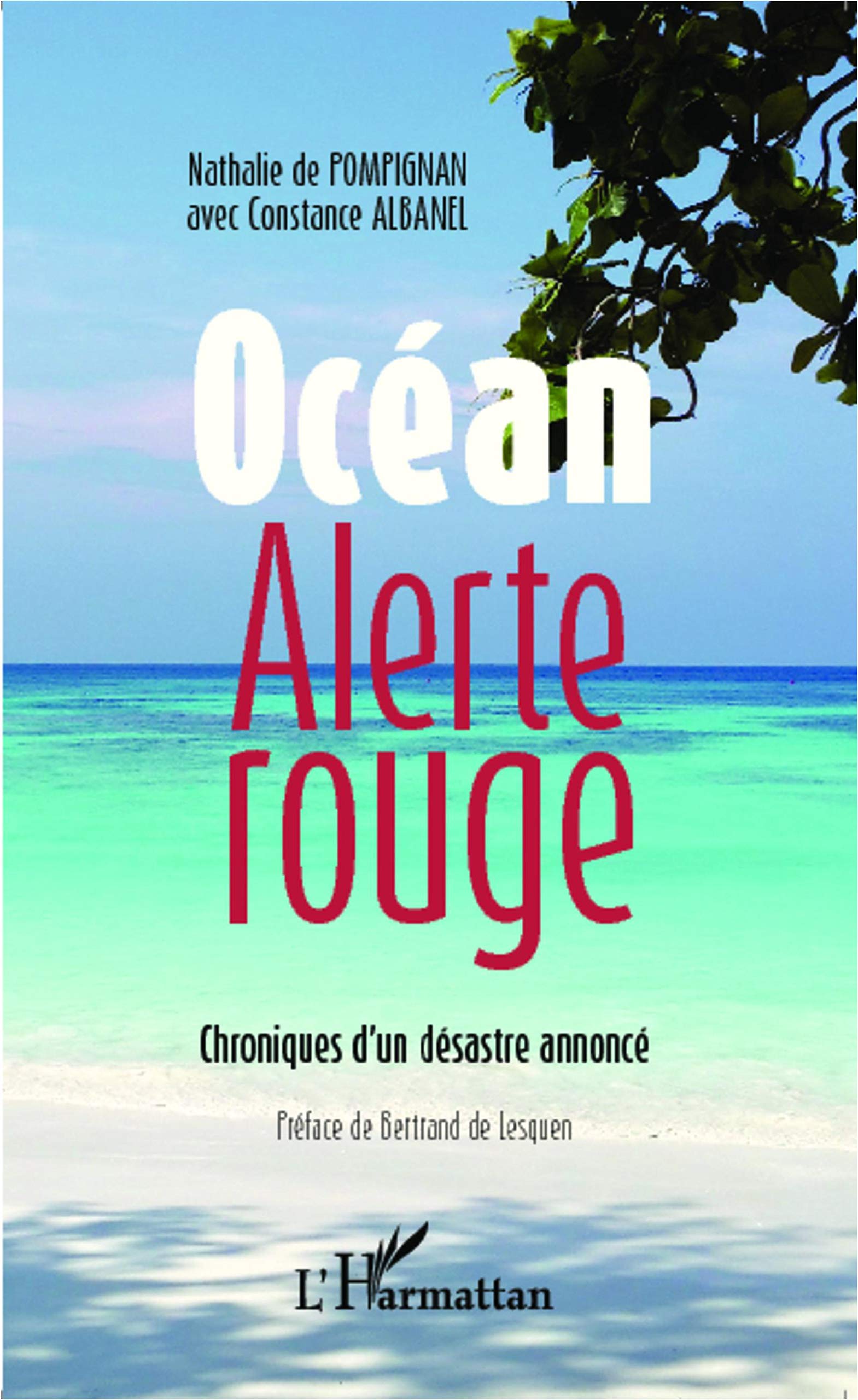 Océan alerte rouge: Chroniques d'un désastre annoncé Law