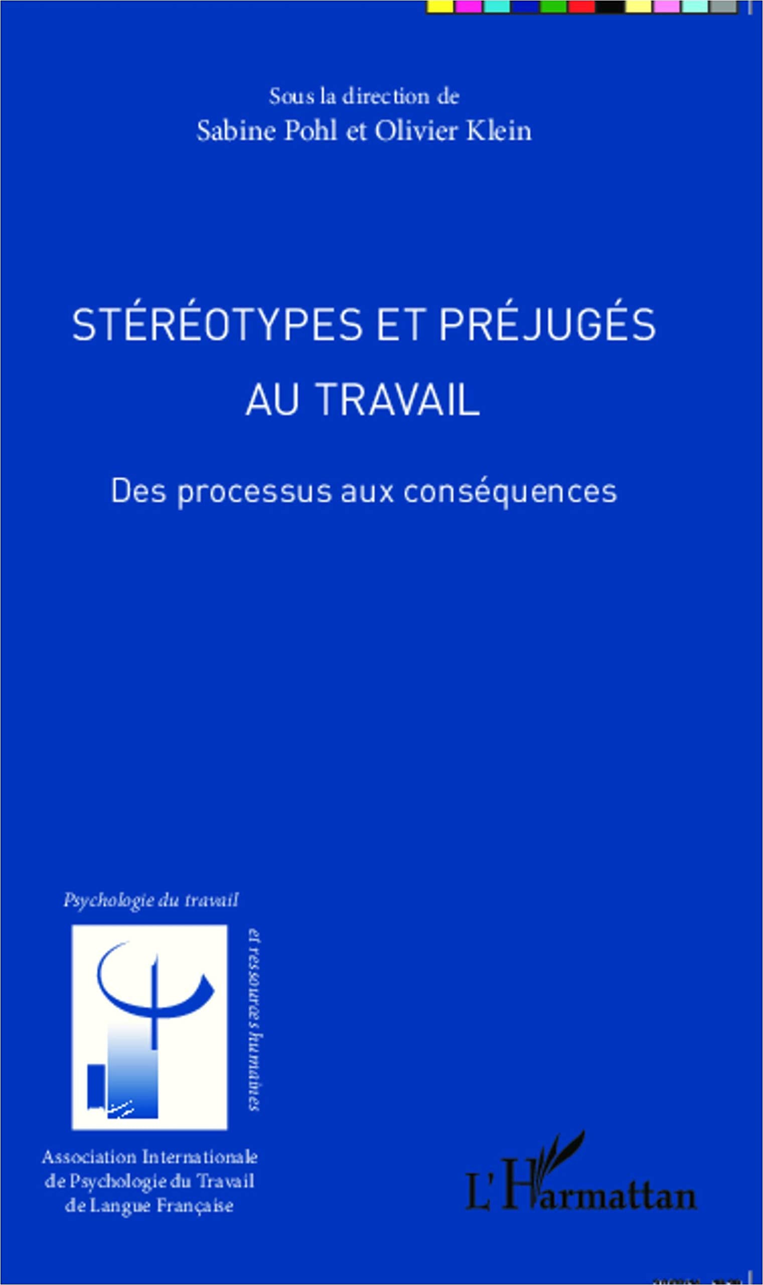 Stéréotypes et préjugés au travail: Des processus aux conséquences book