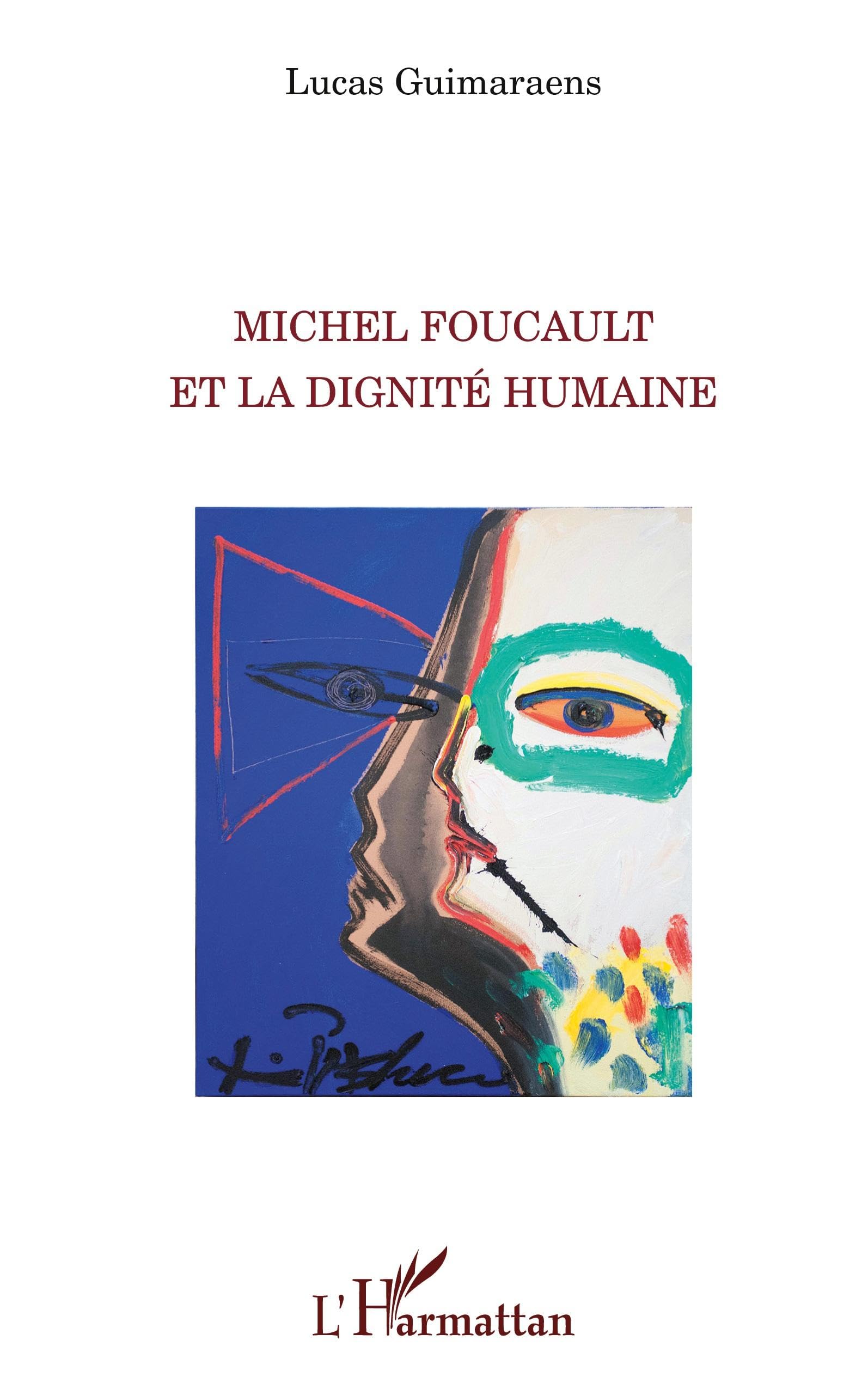 Michel Foucault et la dignité humaine Philosophy