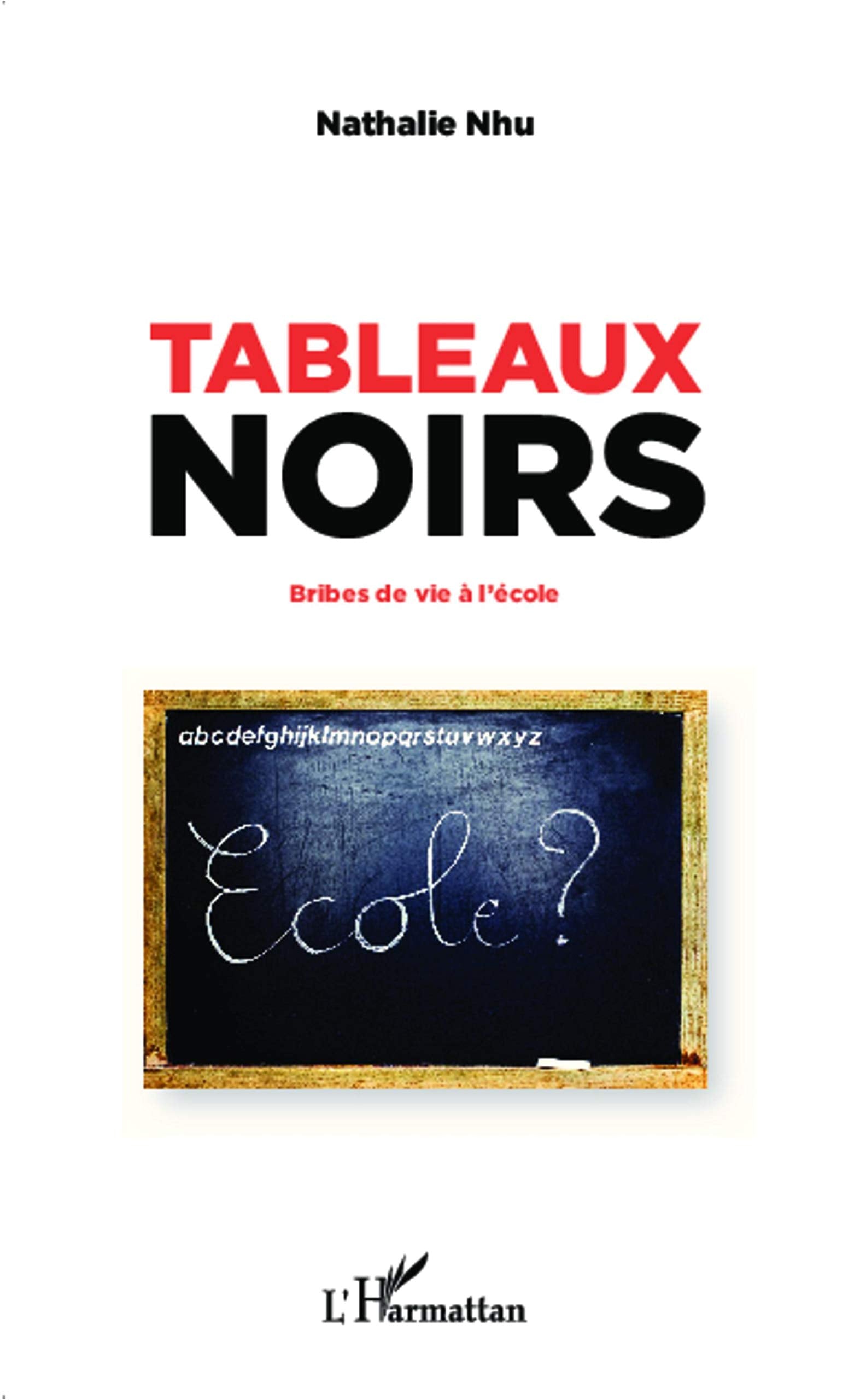 Tableaux noirs: Bribes de vie à l'école Memories