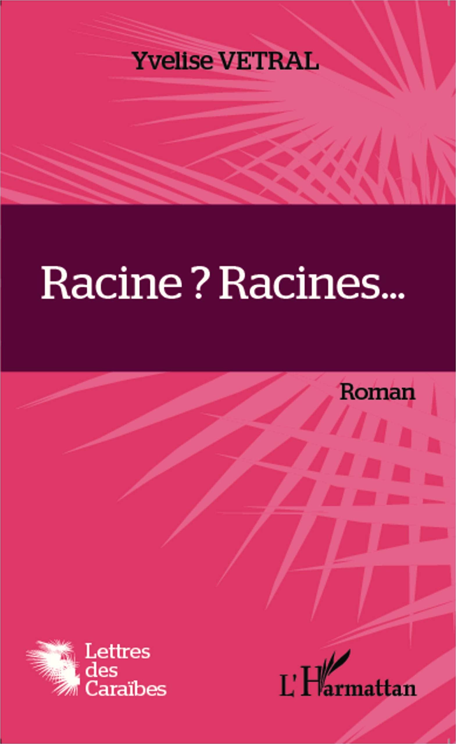 Racine ? Racines...: Roman Classics