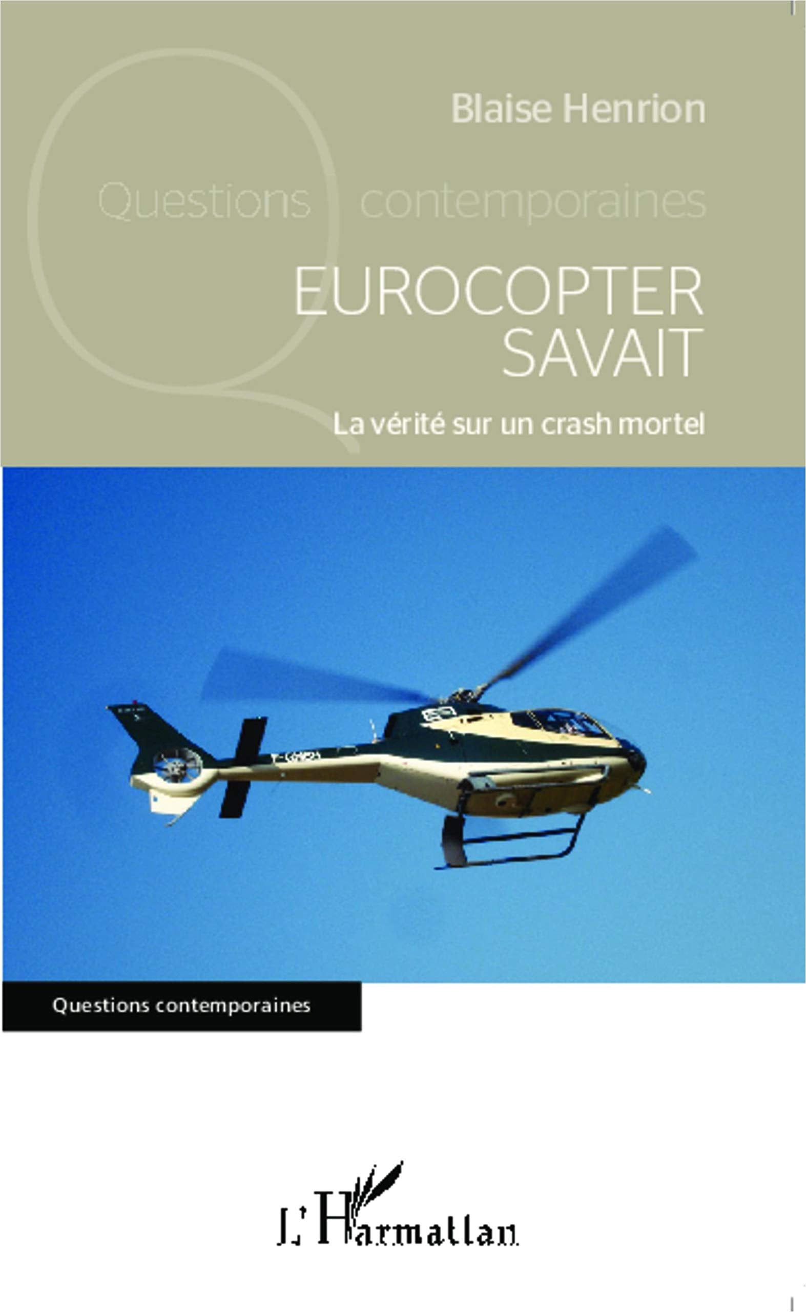 Eurocopter savait: La vérité sur un crash mortel book