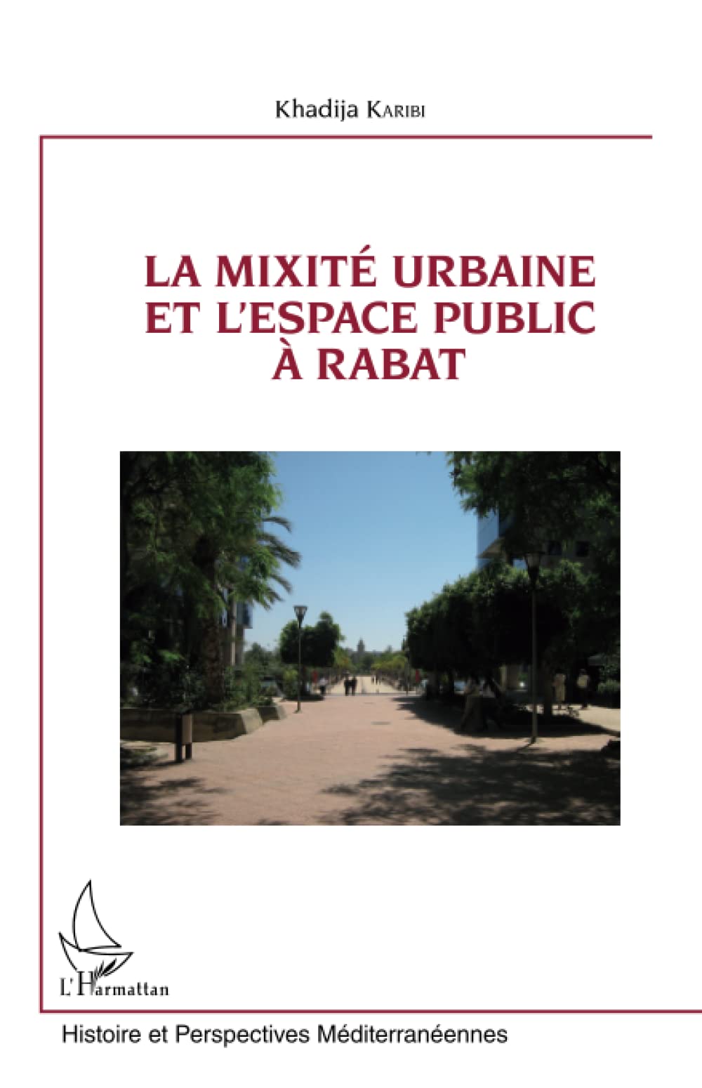 La mixité urbaine et l'espace public à Rabat book