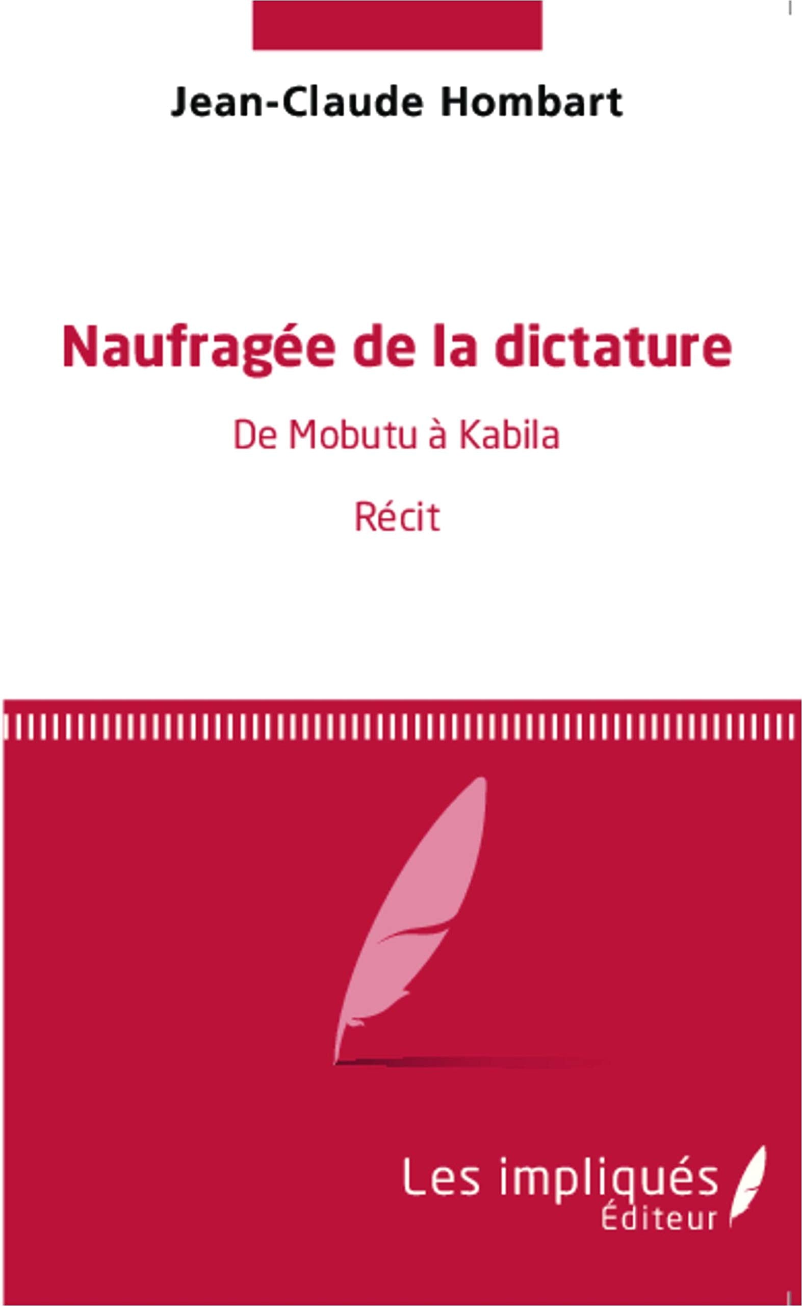 Naufragée de la dictature: De Mobutu à Kabila Récit book