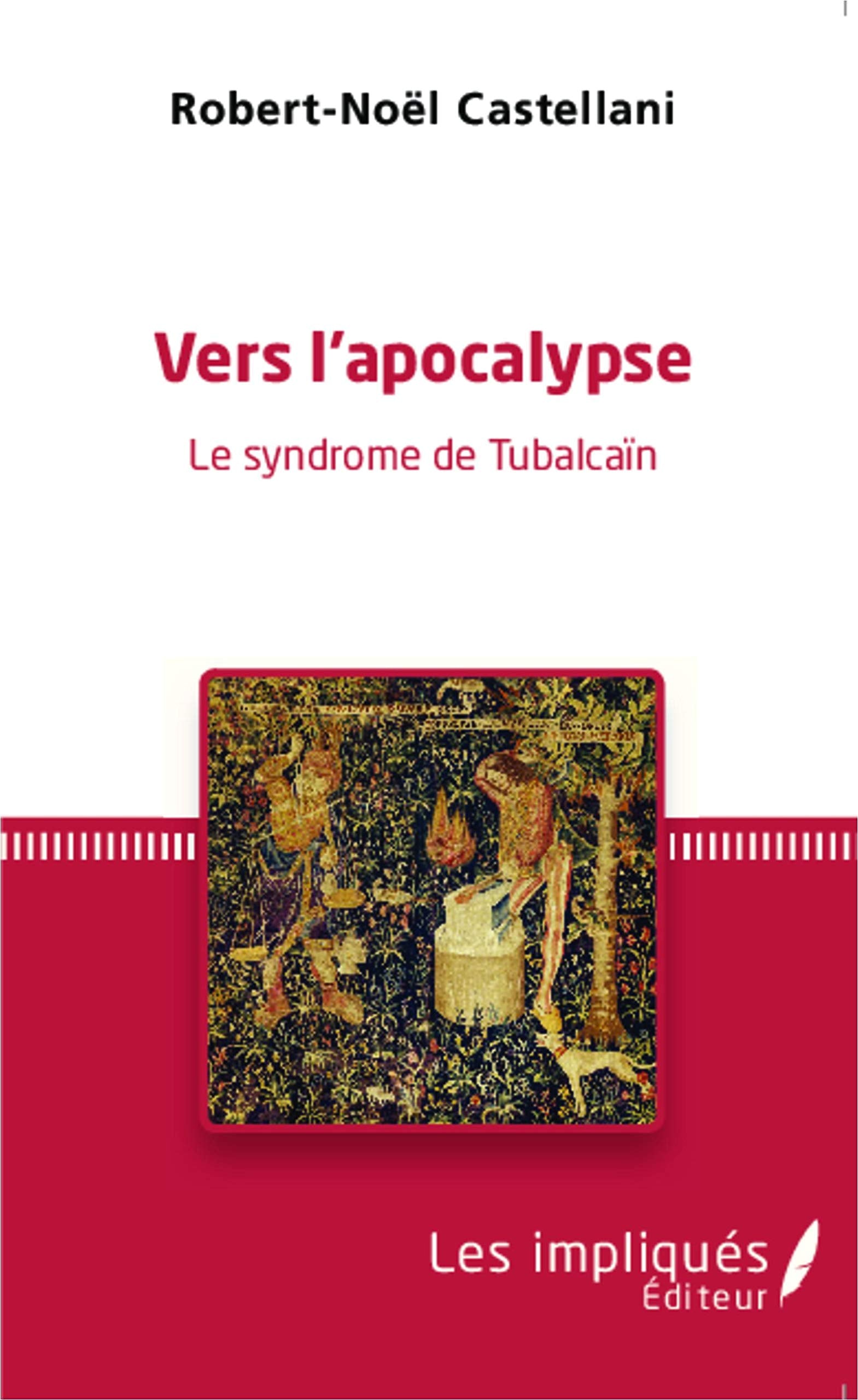 Vers l'apocalypse : Le syndrome de Tubalcaïn book