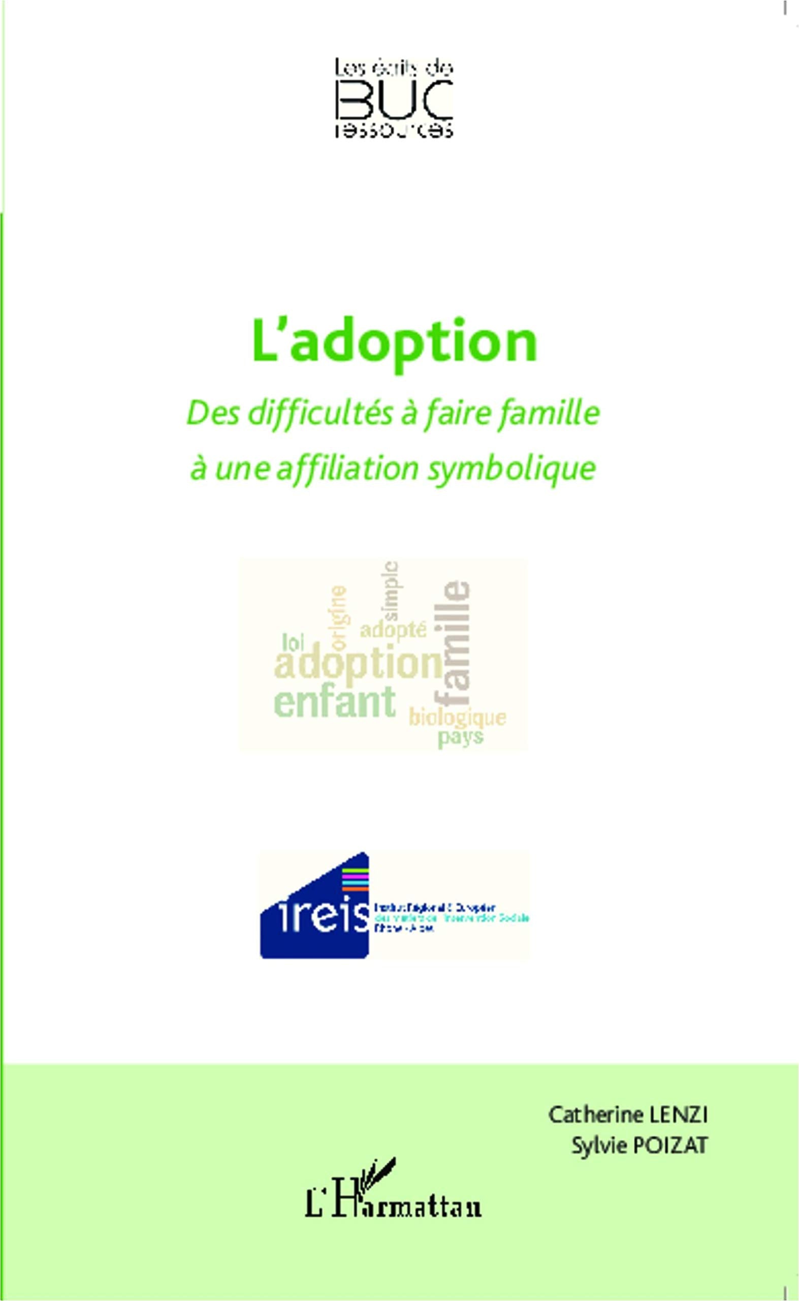 L'adoption: Des difficultés à faire famille à une affiliation symbolique Law