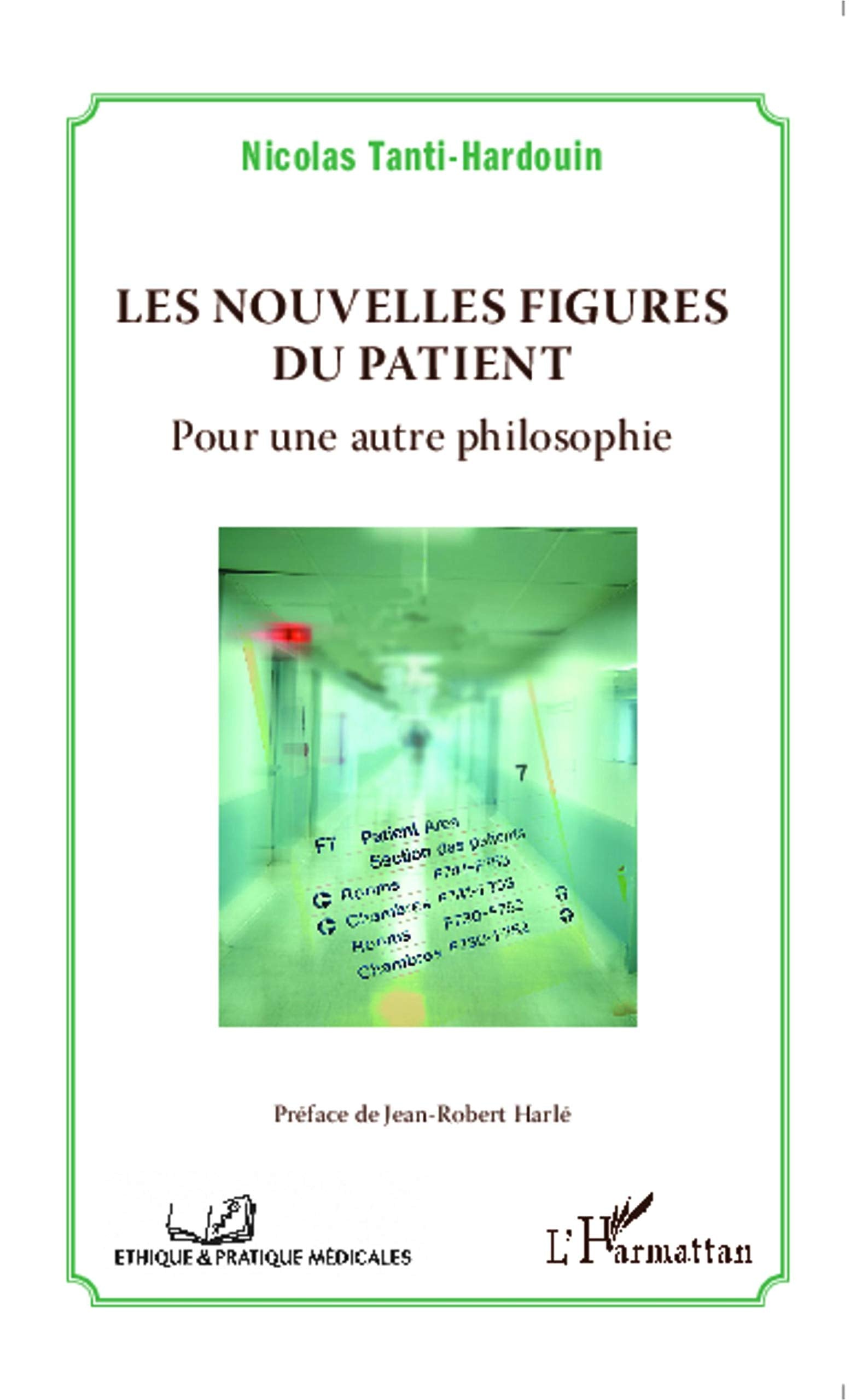 Les nouvelles figures du patient: Pour une autre philosophie book